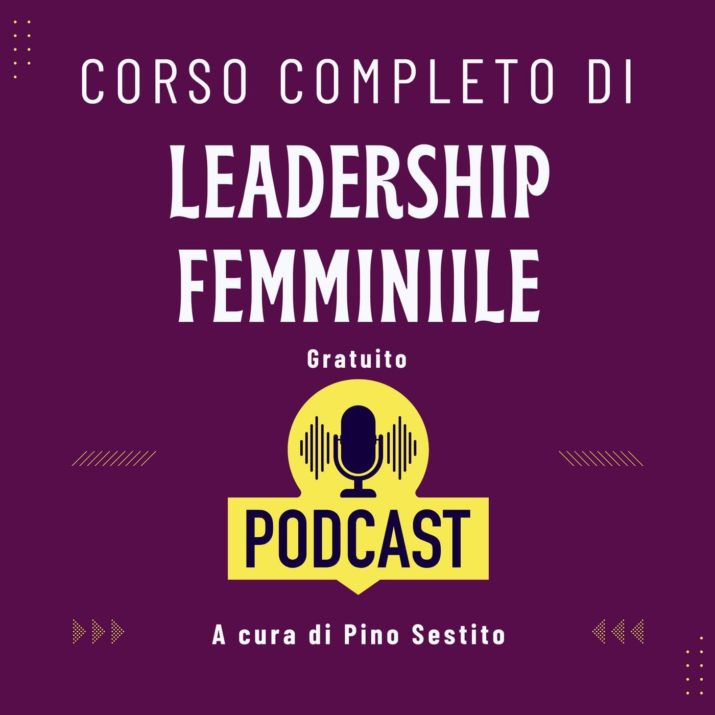 Corso di Leadership Femminile - Podcast