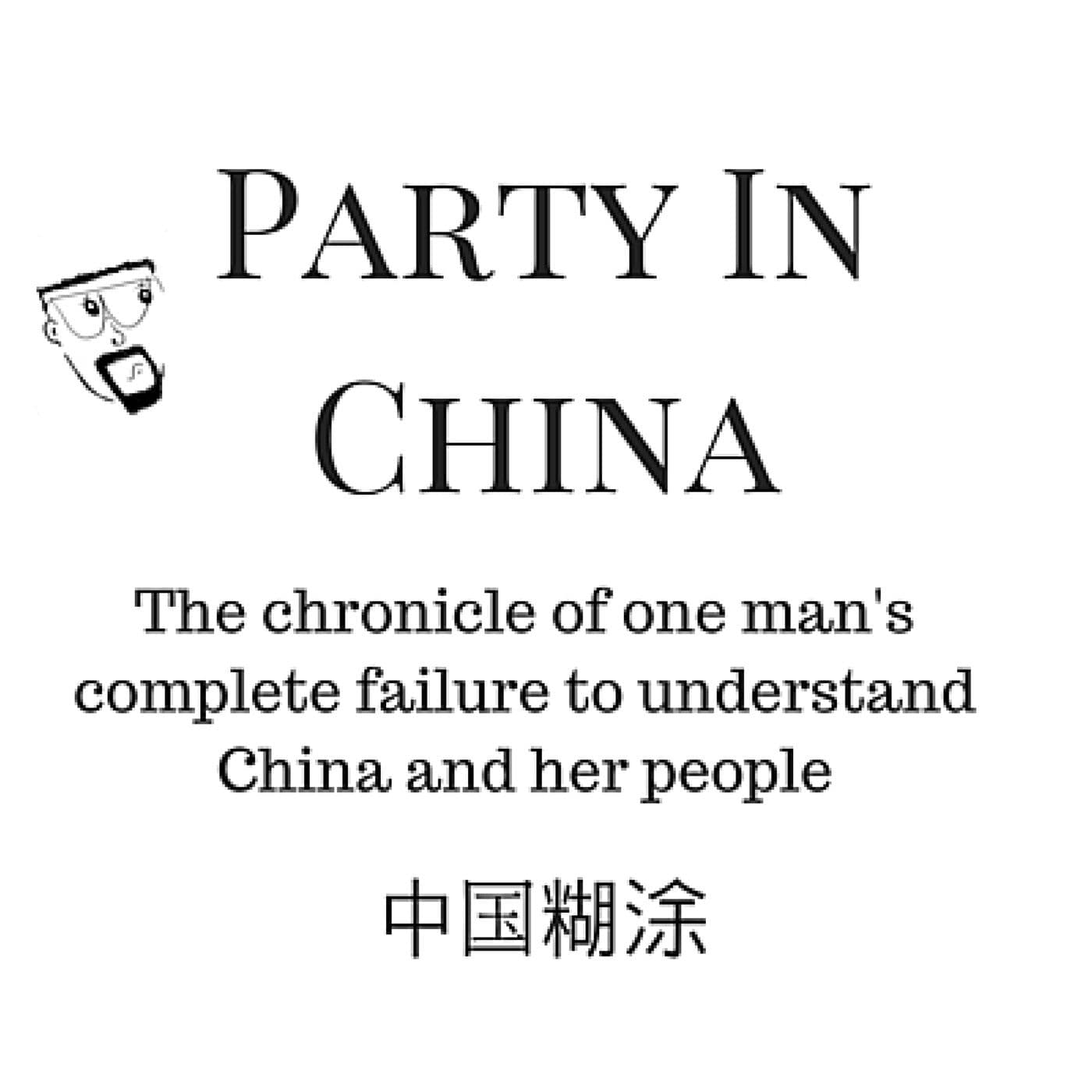 Party In China - Podcasts