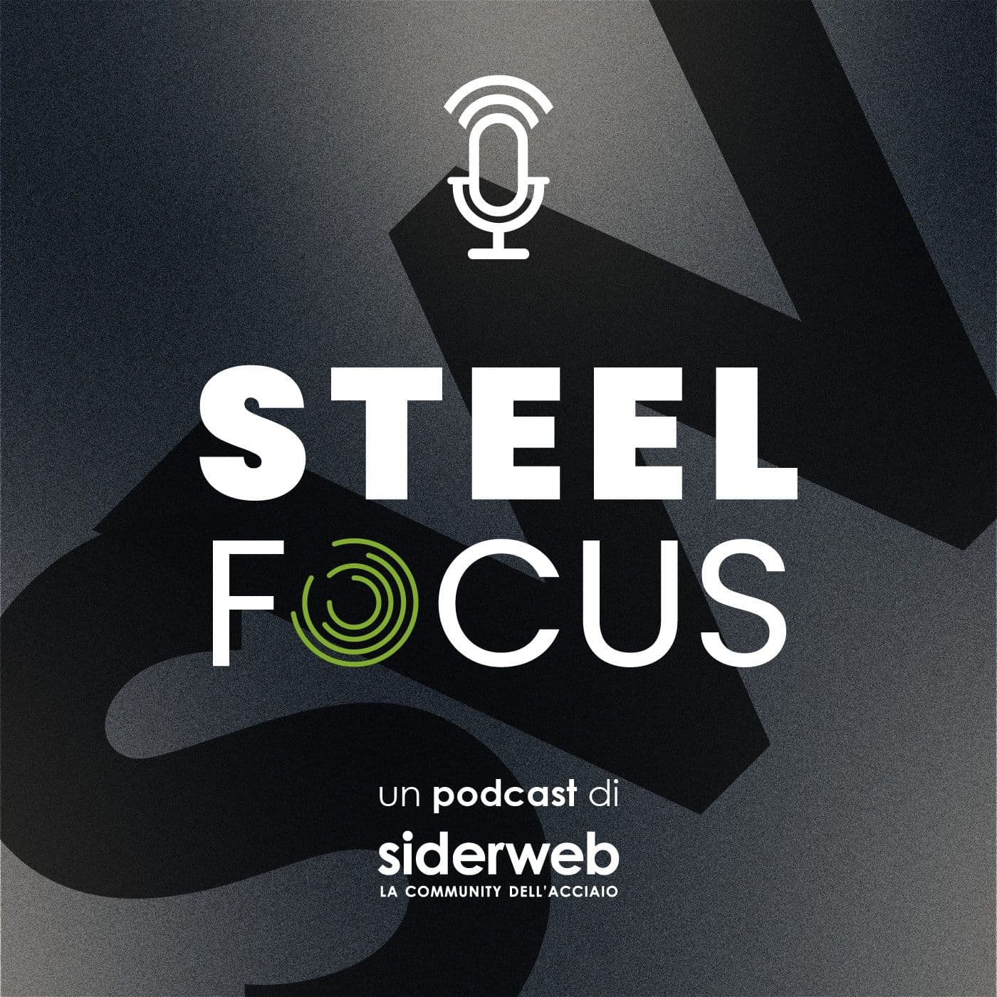 STEEL FOCUS - Podcast