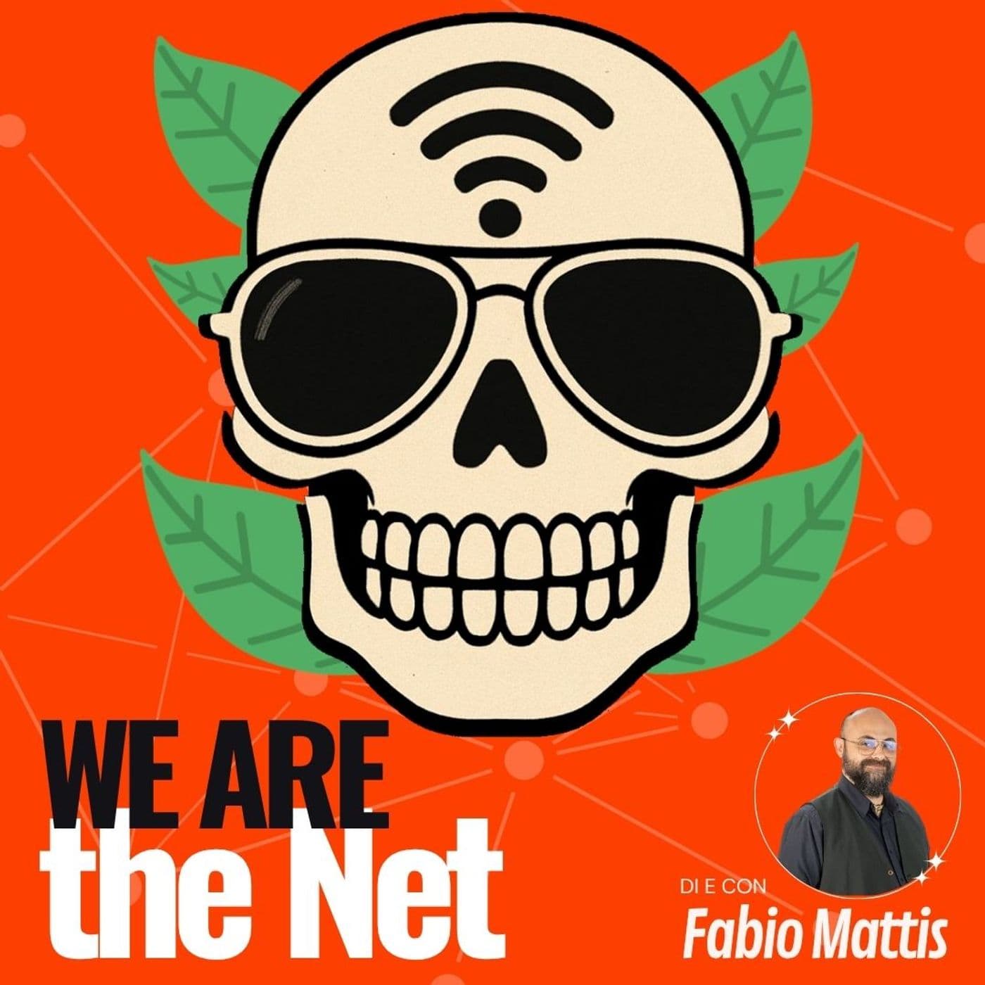 We are the Net - Podcast