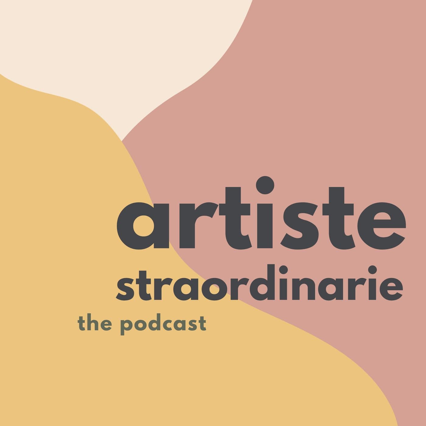 Artiste straordinarie - Podcast