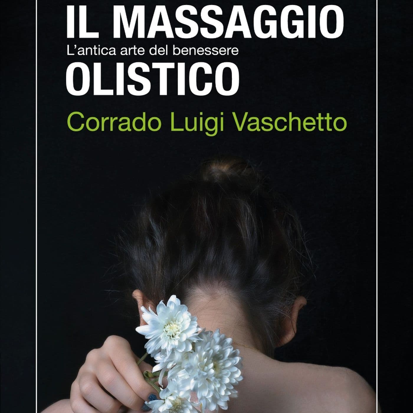Il Massaggio Olistico - l'Antica Arte del Benessere - Podcast