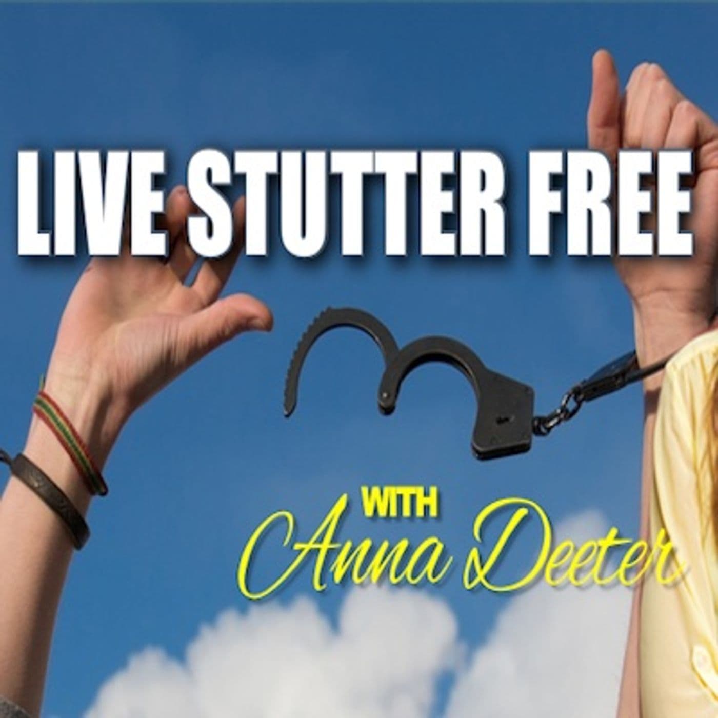 Live Stutter Free - Podcasts