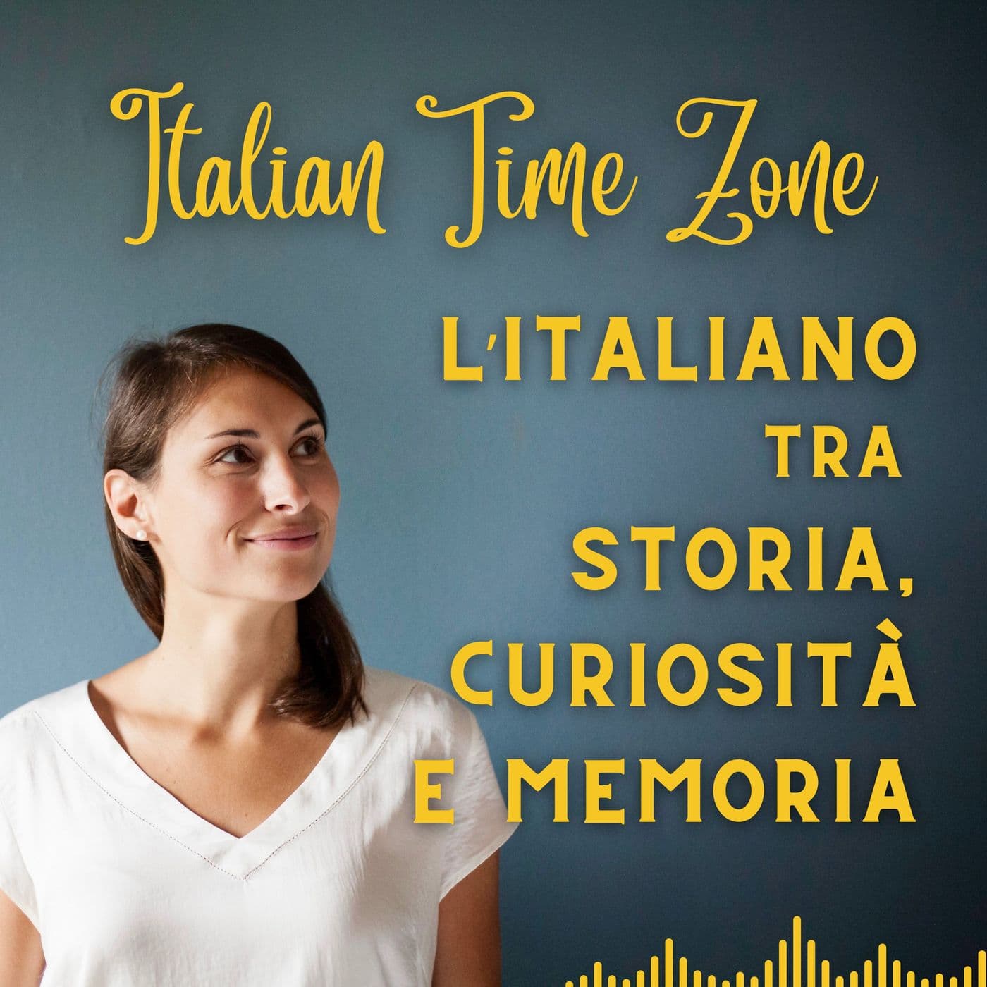 Italian Time Zone - L'italiano con la storia - Podcast