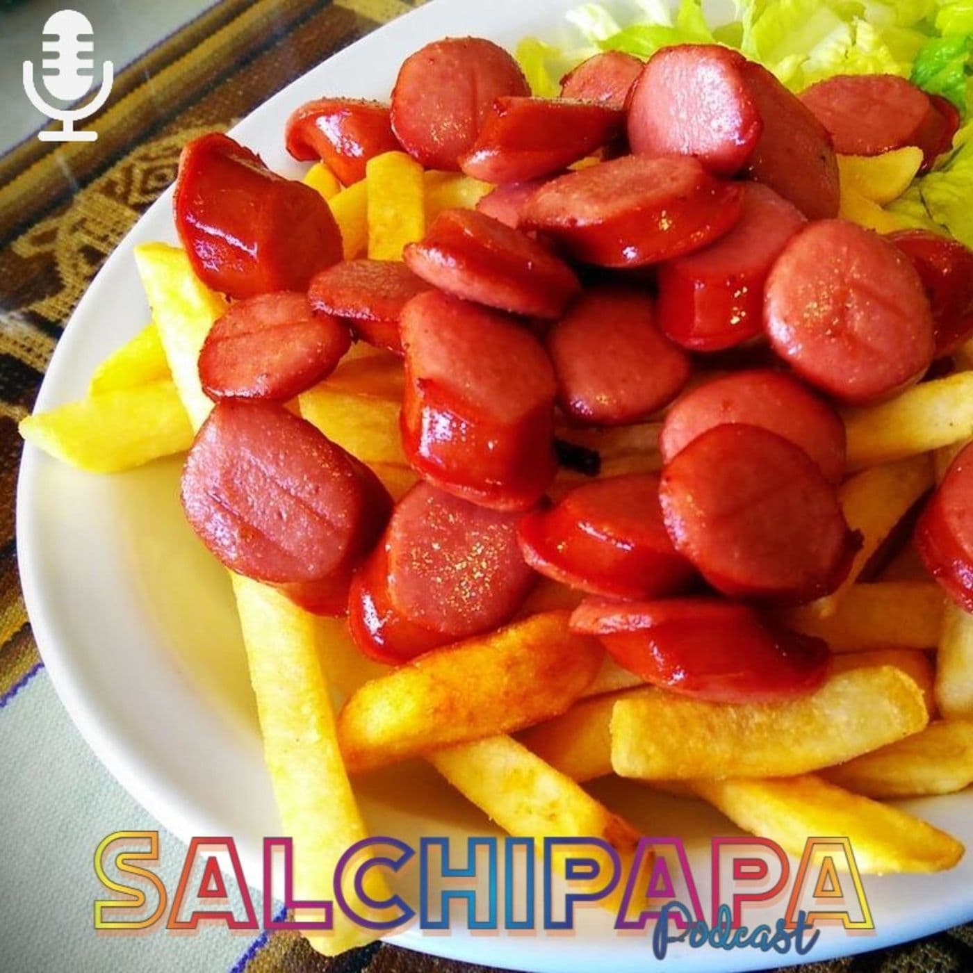 Salchipapa Podcast