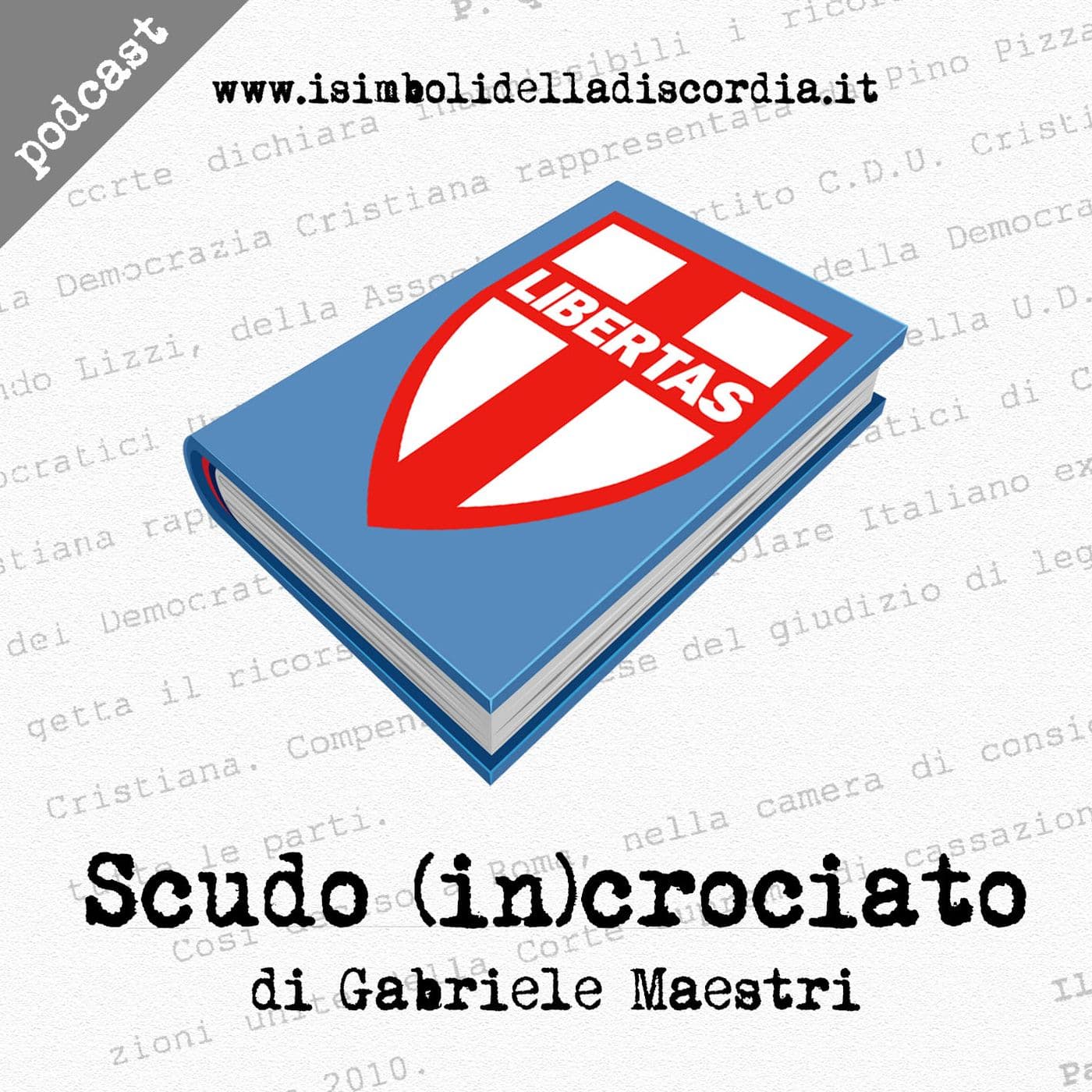 Scudo (in)crociato - Podcast