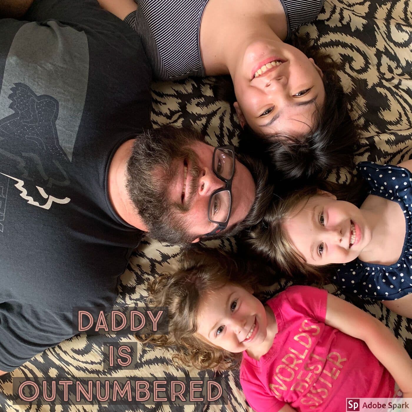 Daddy Is Out Numbered! - Podcasts