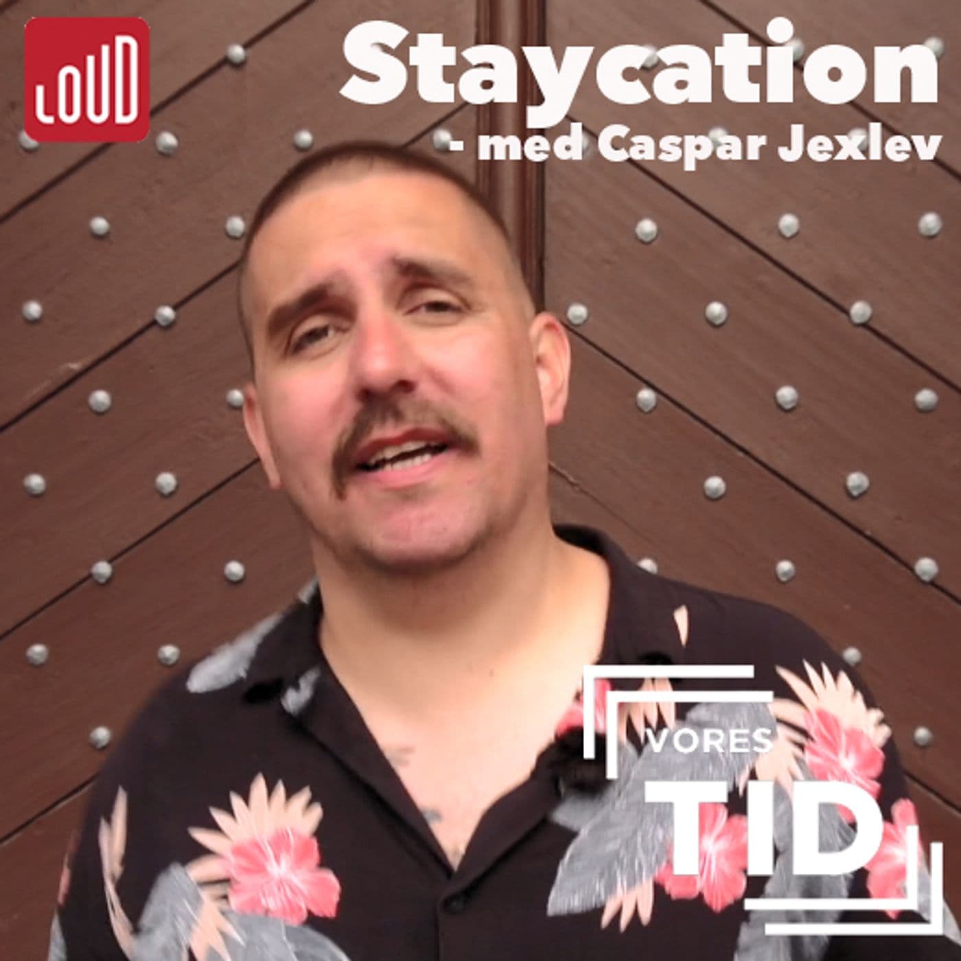 Staycation med Caspar Jexlev - Podcasty