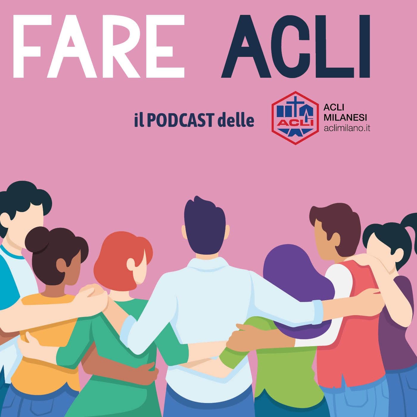 Fare Acli - Podcasts