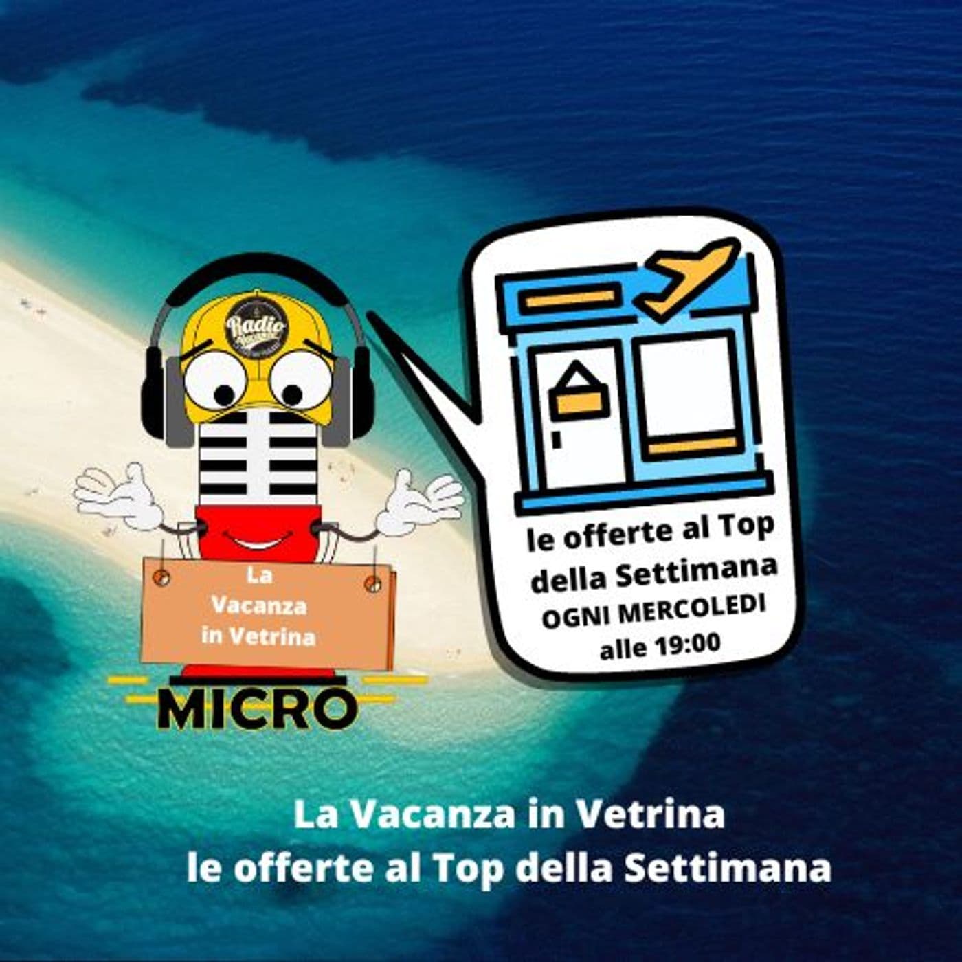 La Vacanza in Vetrina - Podcast