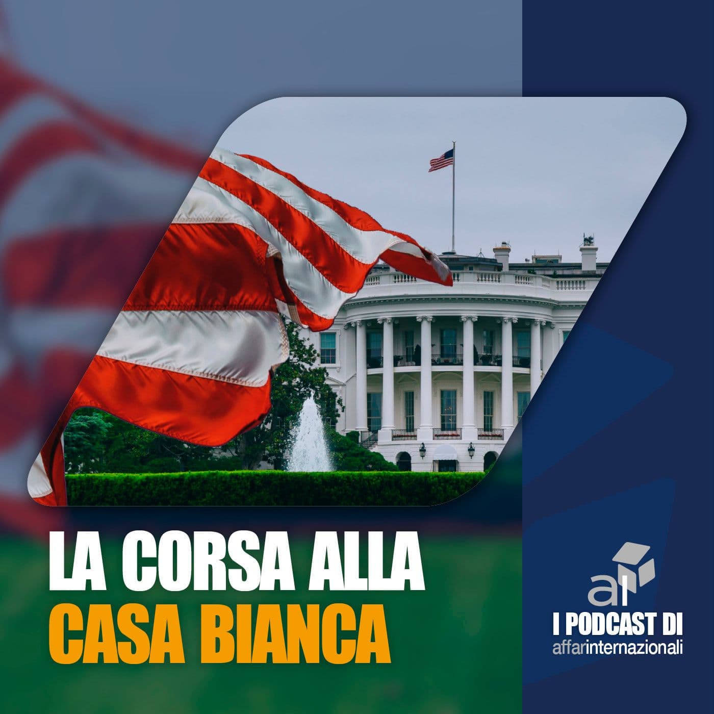 La corsa alla Casa Bianca - Podcast
