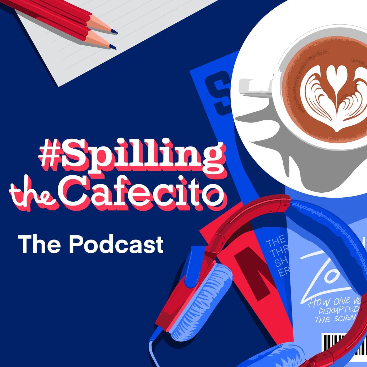 Spilling the Cafecito - Podcasts