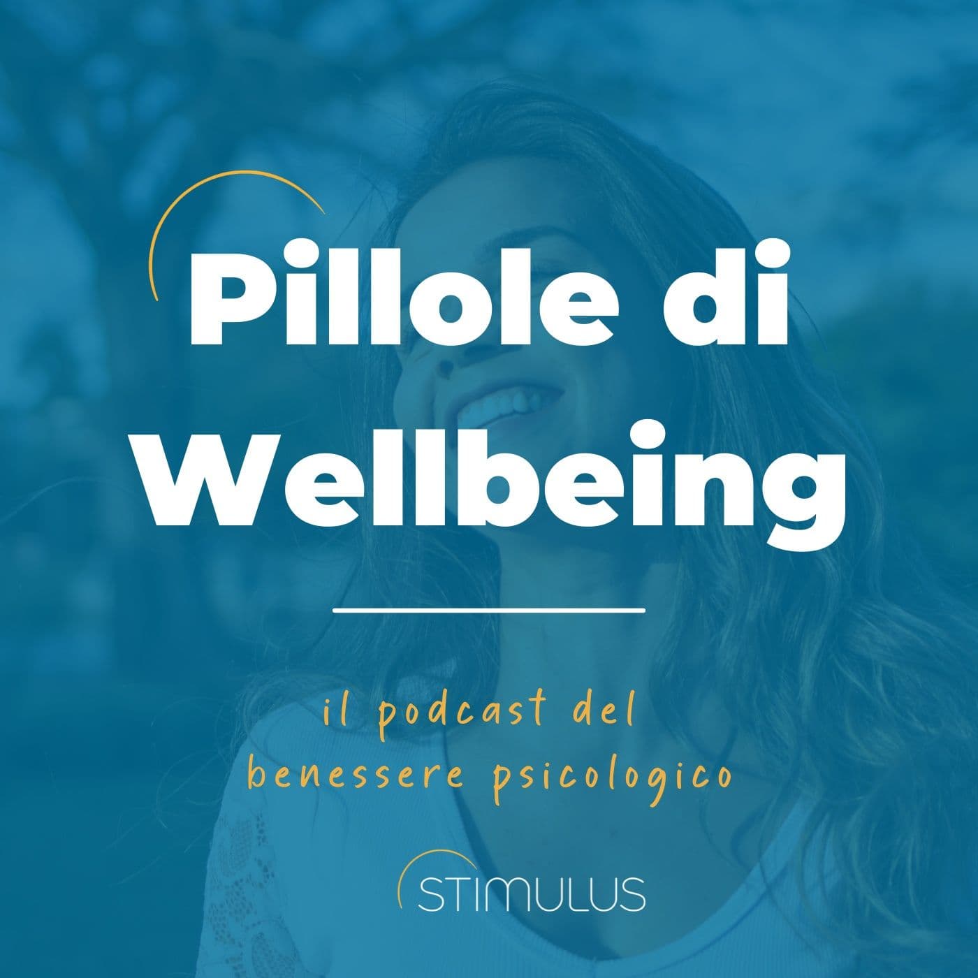 Pillole di Wellbeing - Podcast