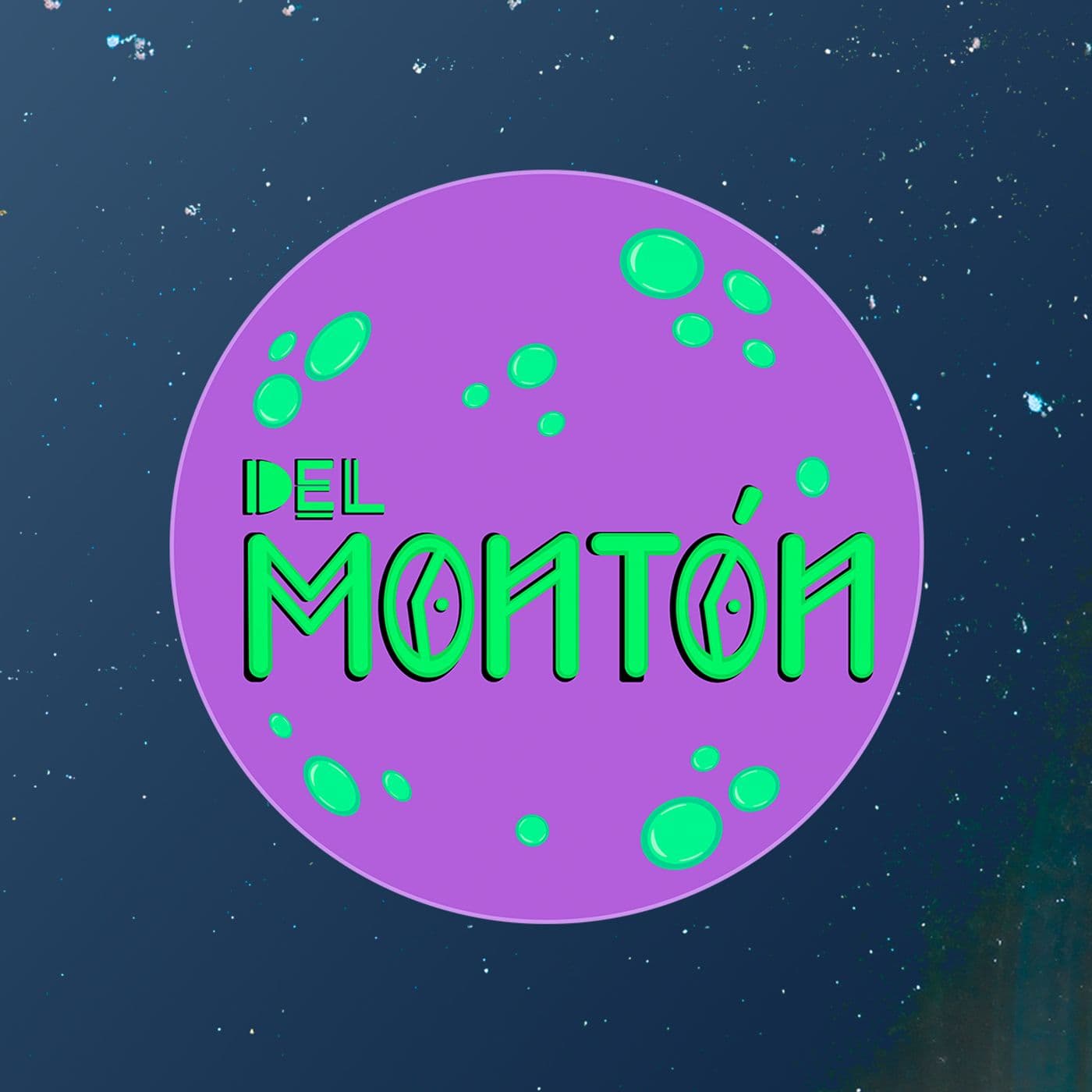 Del Montón - Podcasts