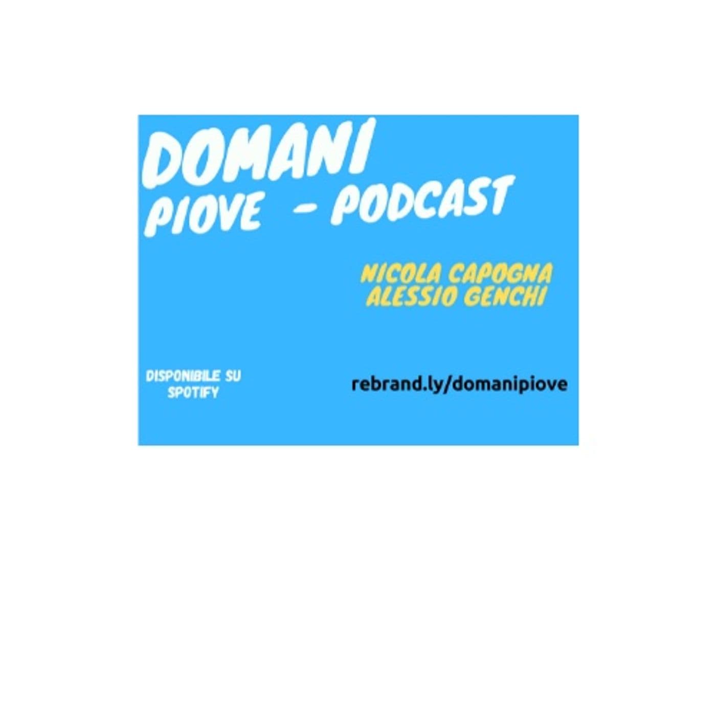 Domani Piove! - Podcast