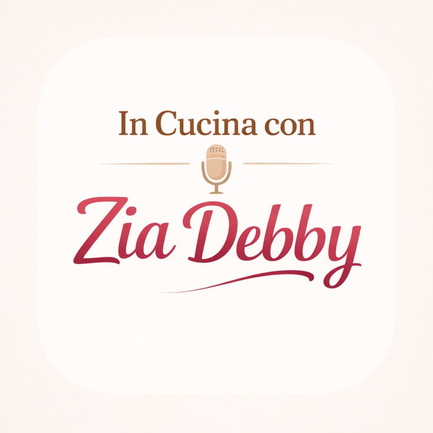 In Cucina con Zia Debby - Podcast