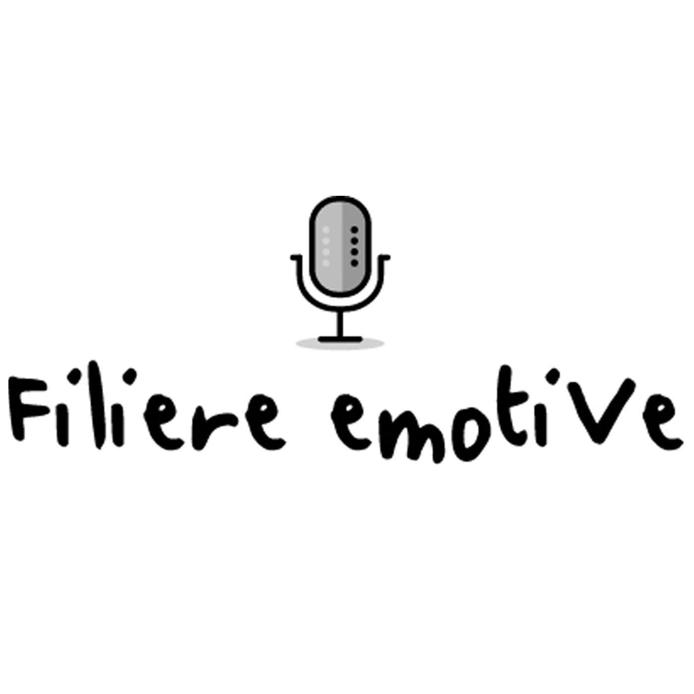 Filiere Emotive - Podcast