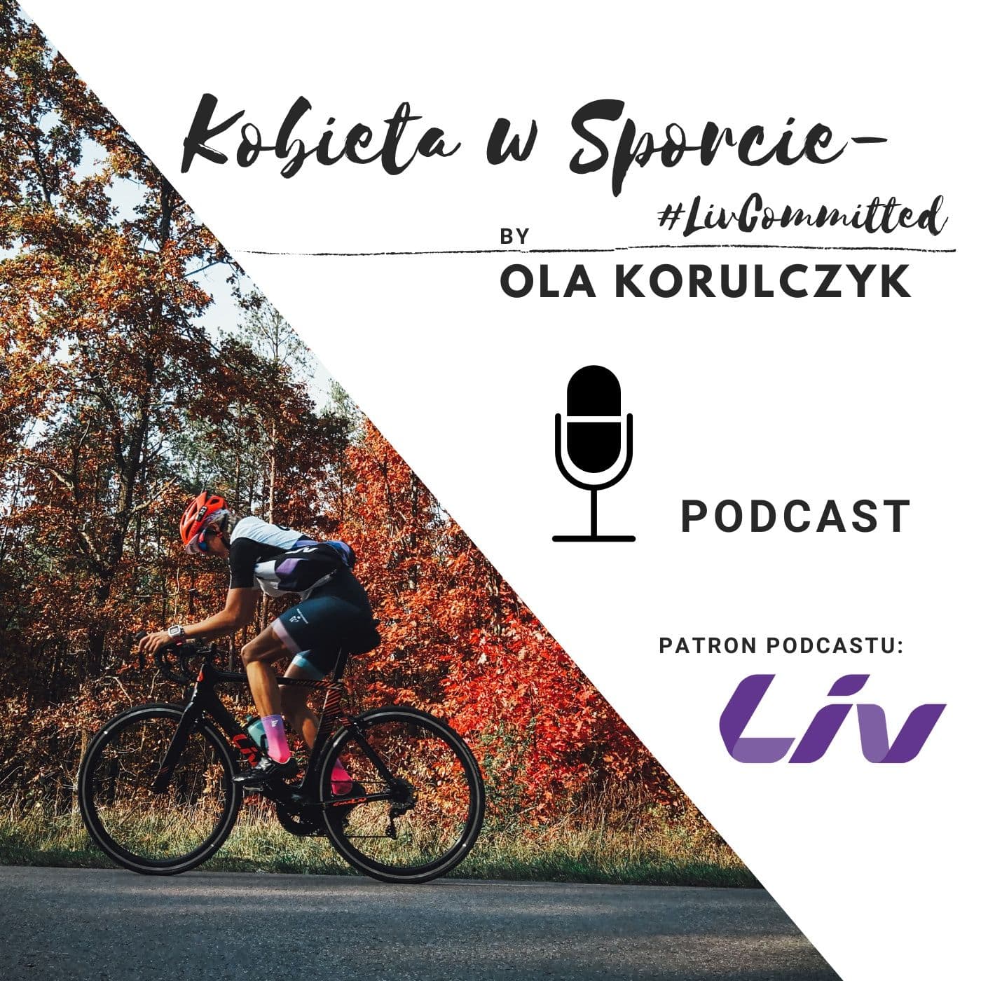 Kobieta w Sporcie - #LivCommitted - Podcasty