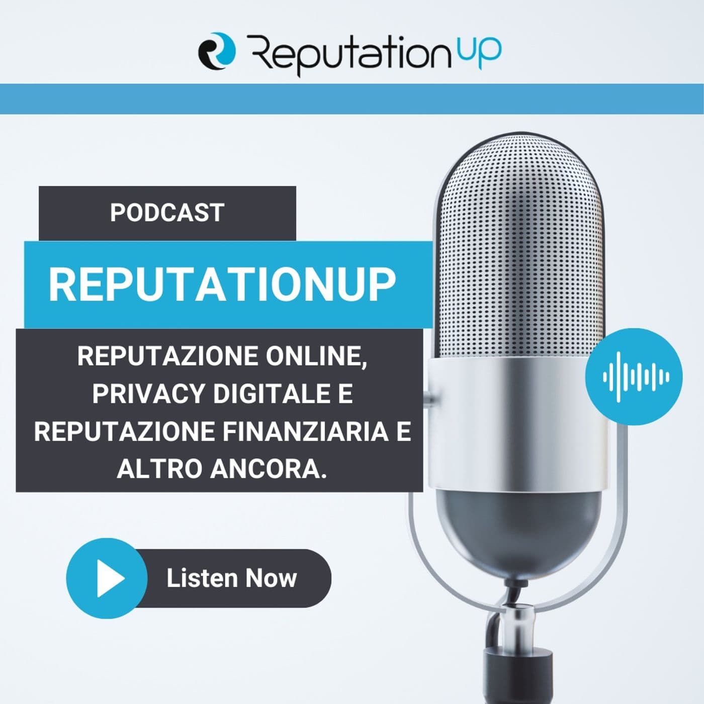 Il Podcast ReputationUP - Podcast