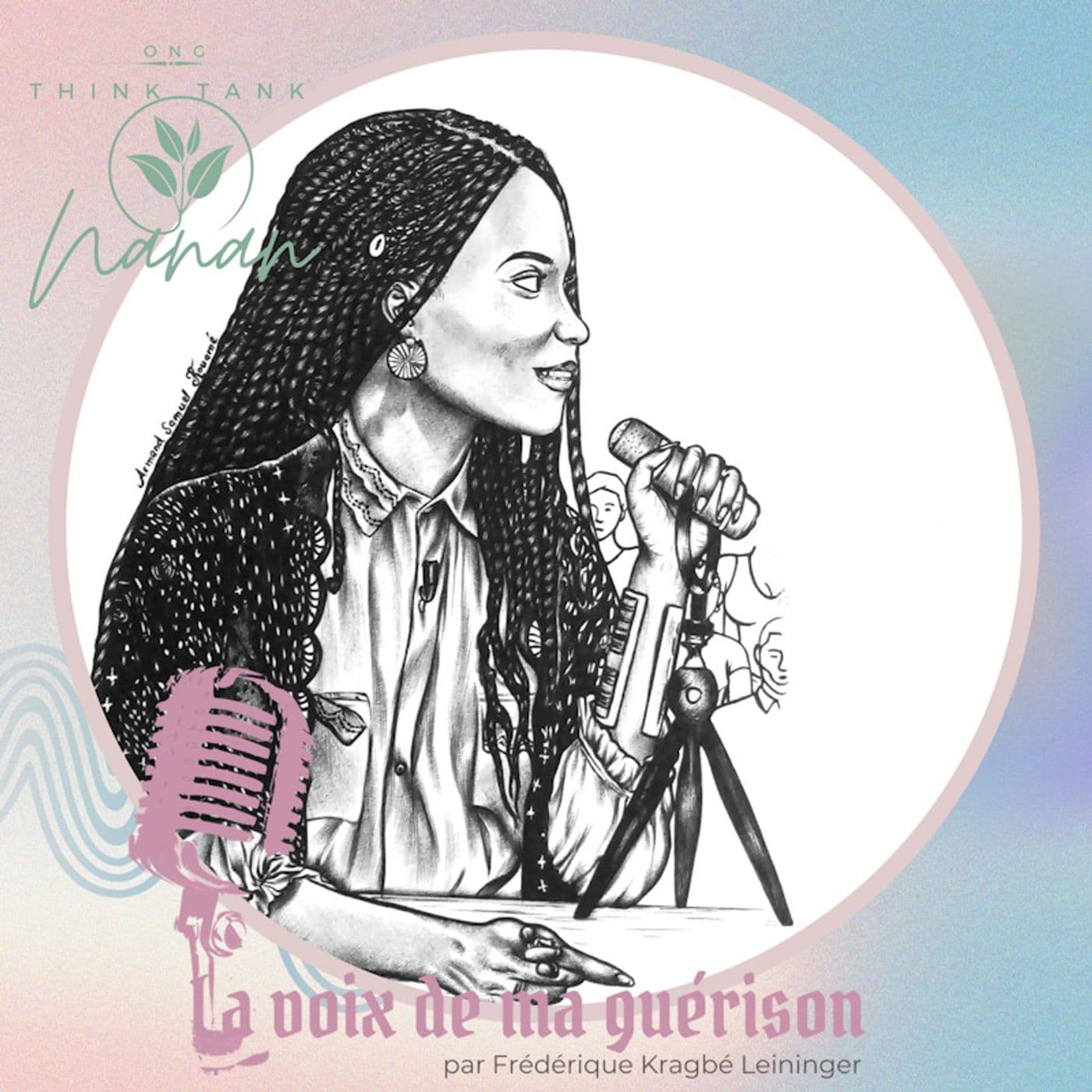 La Voix De Ma Guérison - Podcasts