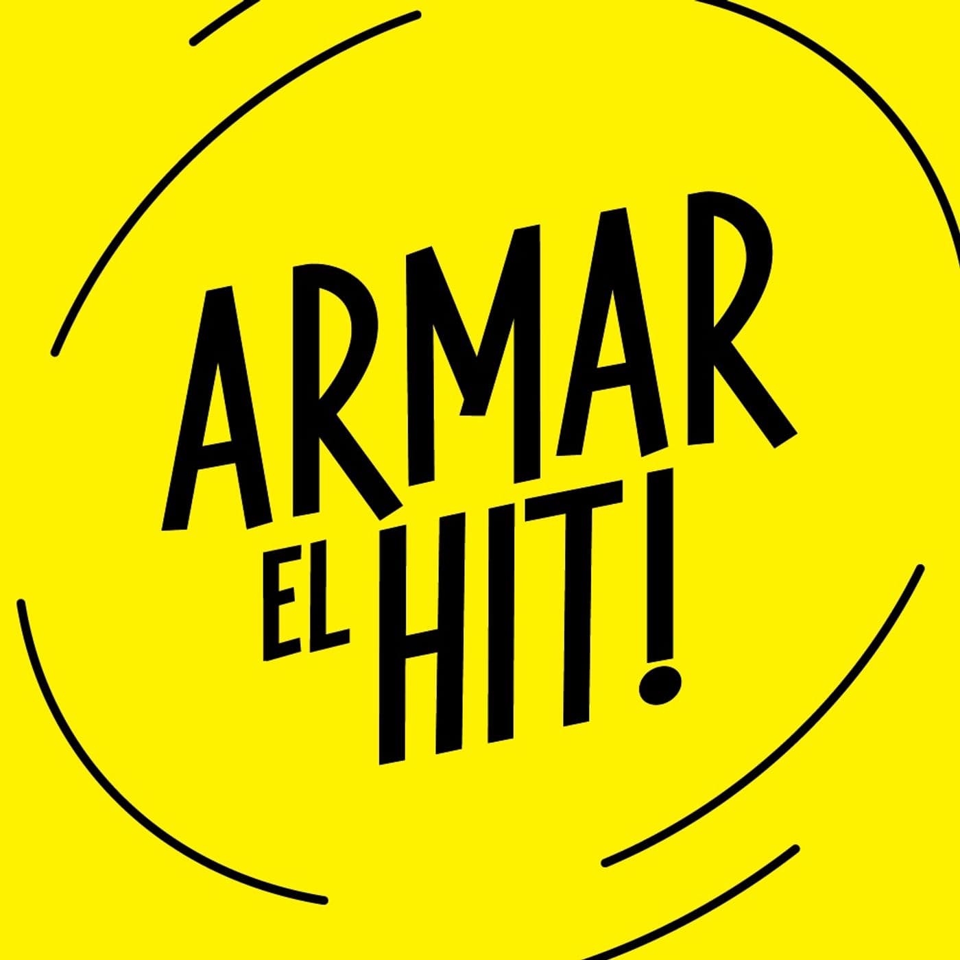 Armar el Hit - Podcasts