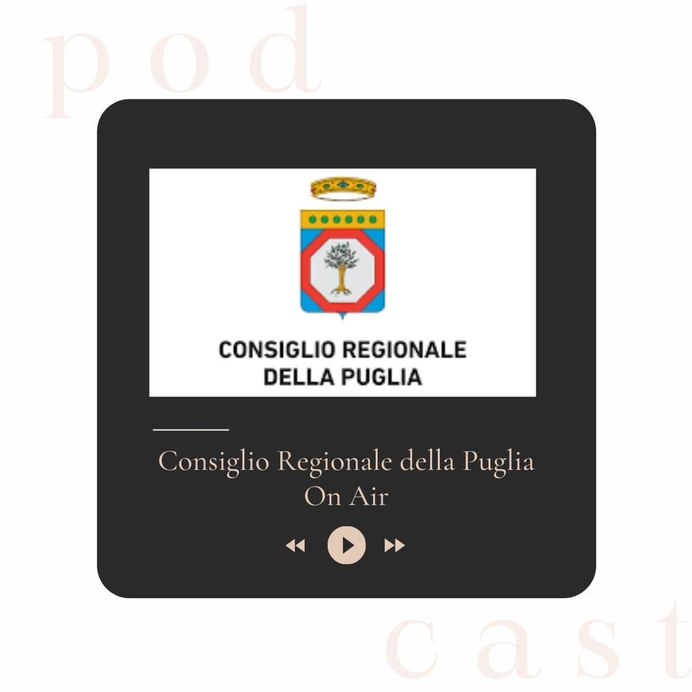 Consiglio Regionale della Puglia On Air - Podcast