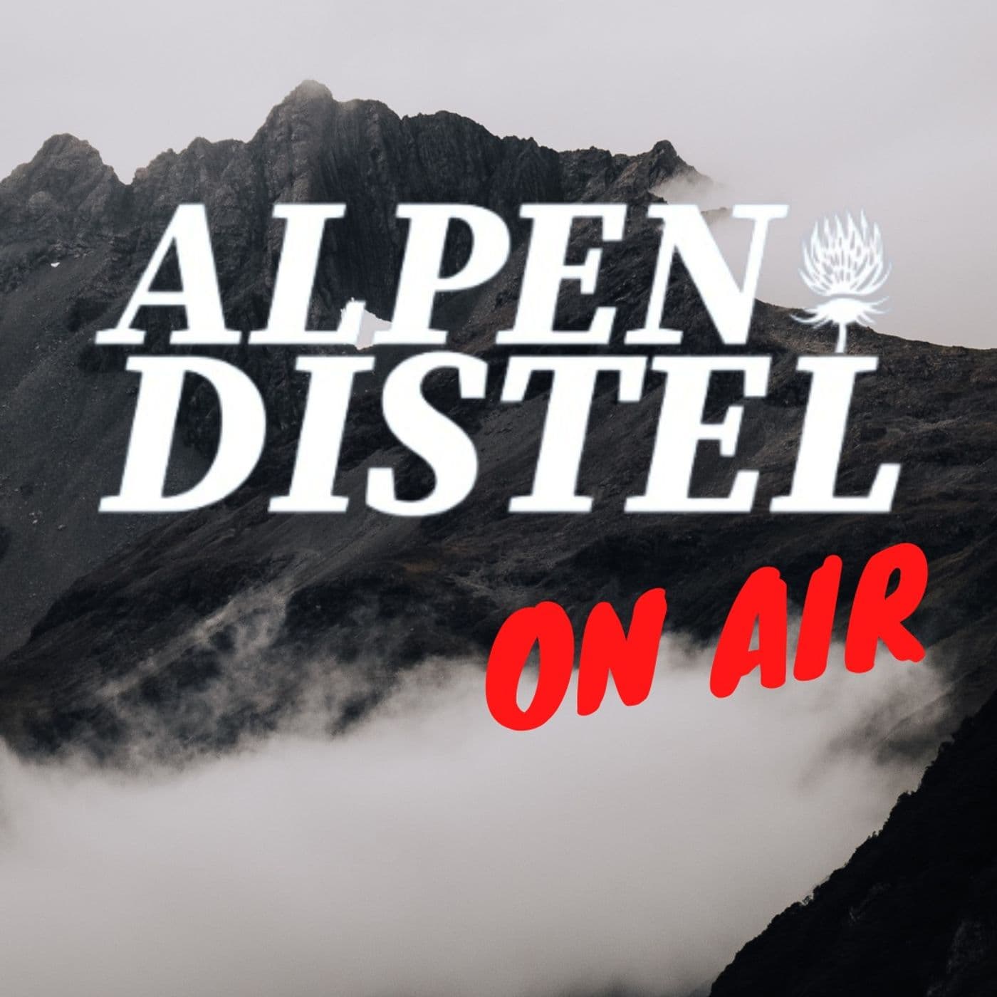 Alpendistel On Air - Podcasts