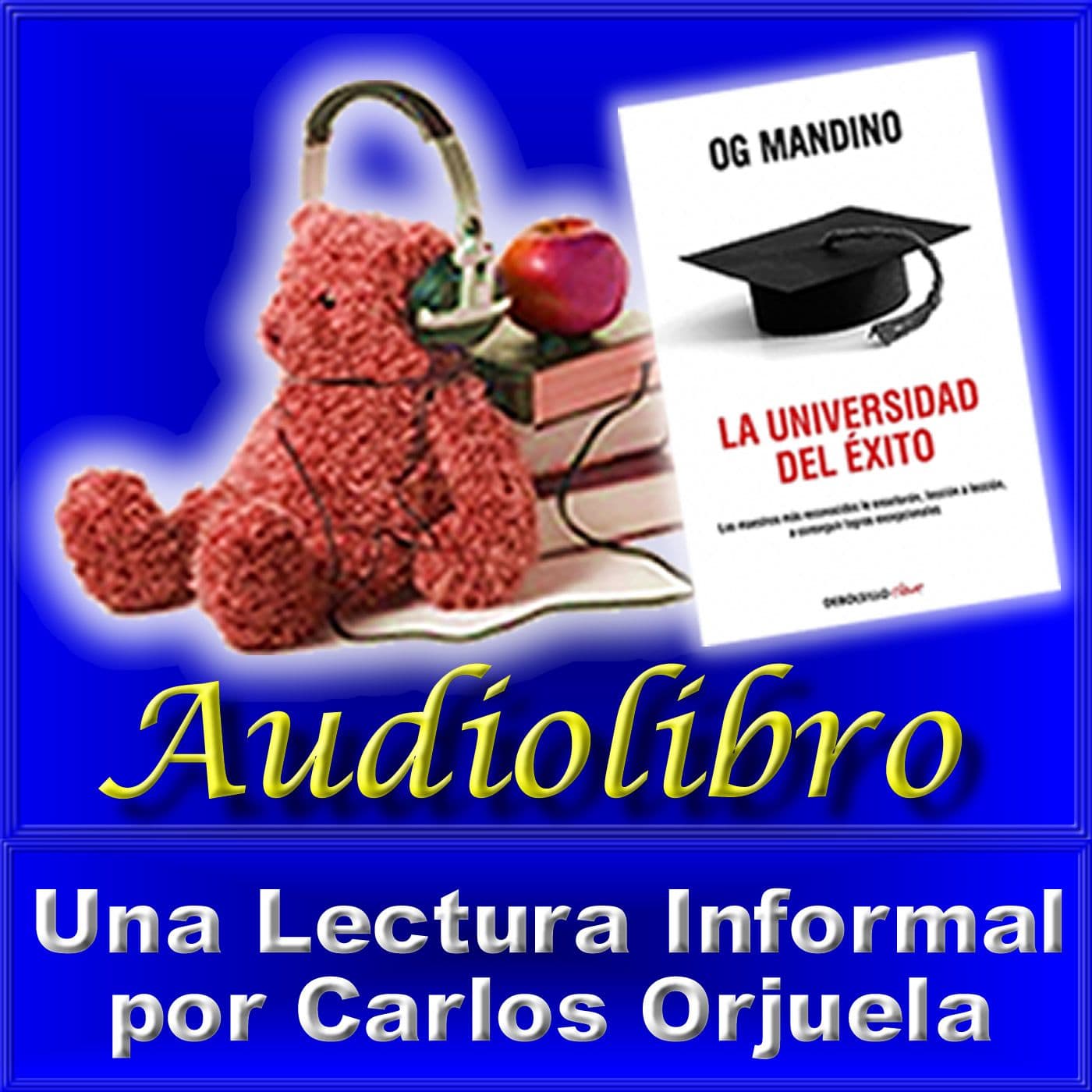La Universidad del Exito, Og Mandino - Podcasts
