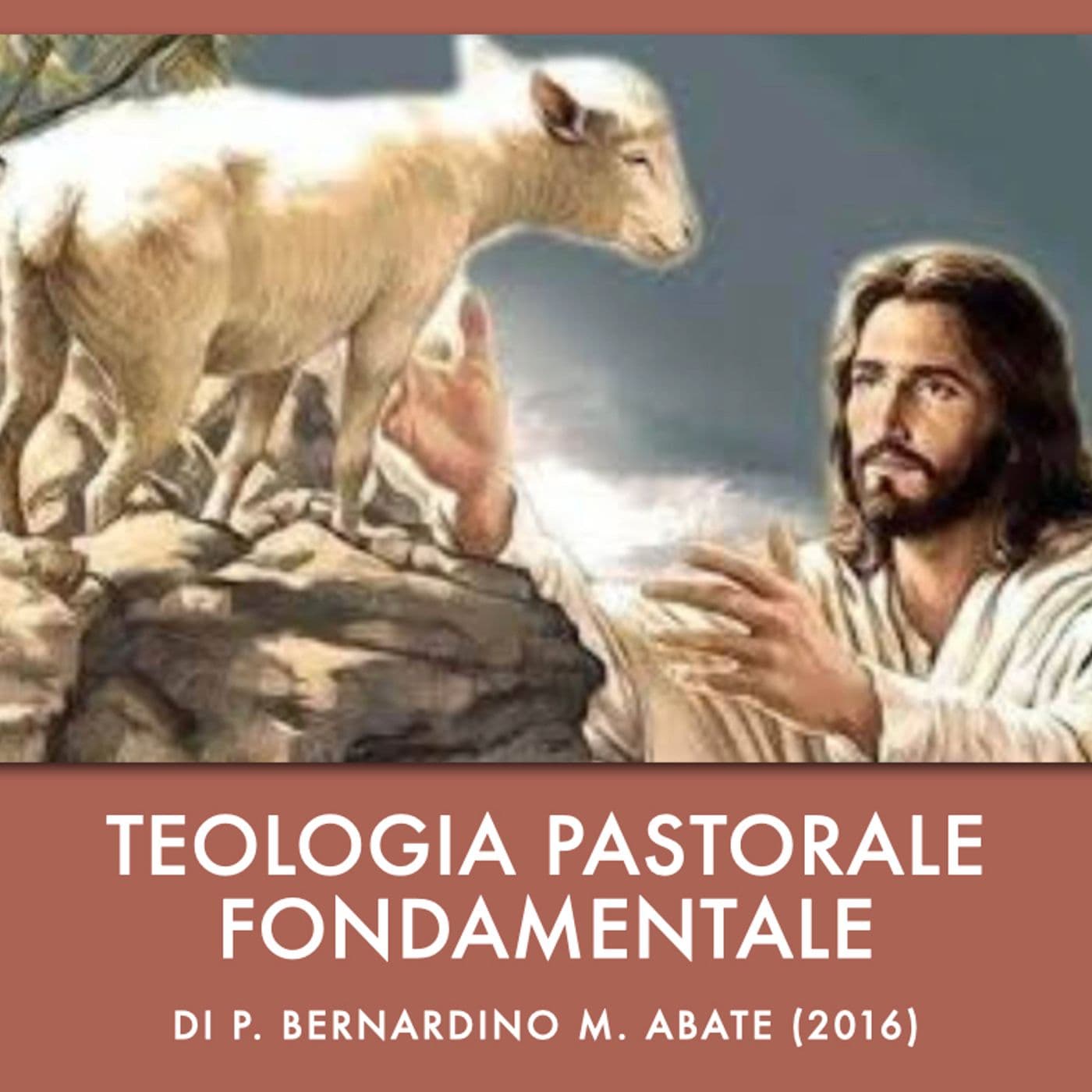 Teologia Pastorale Fondamentale - 2016 - Podcast