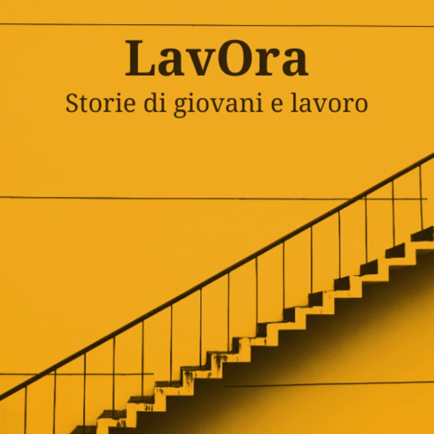 LavOra: storie di giovani e lavoro - Podcast