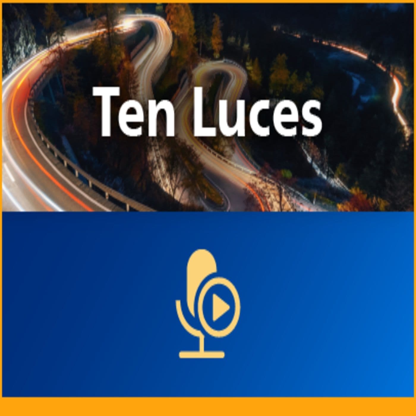 TEN LUCES - Podcasts