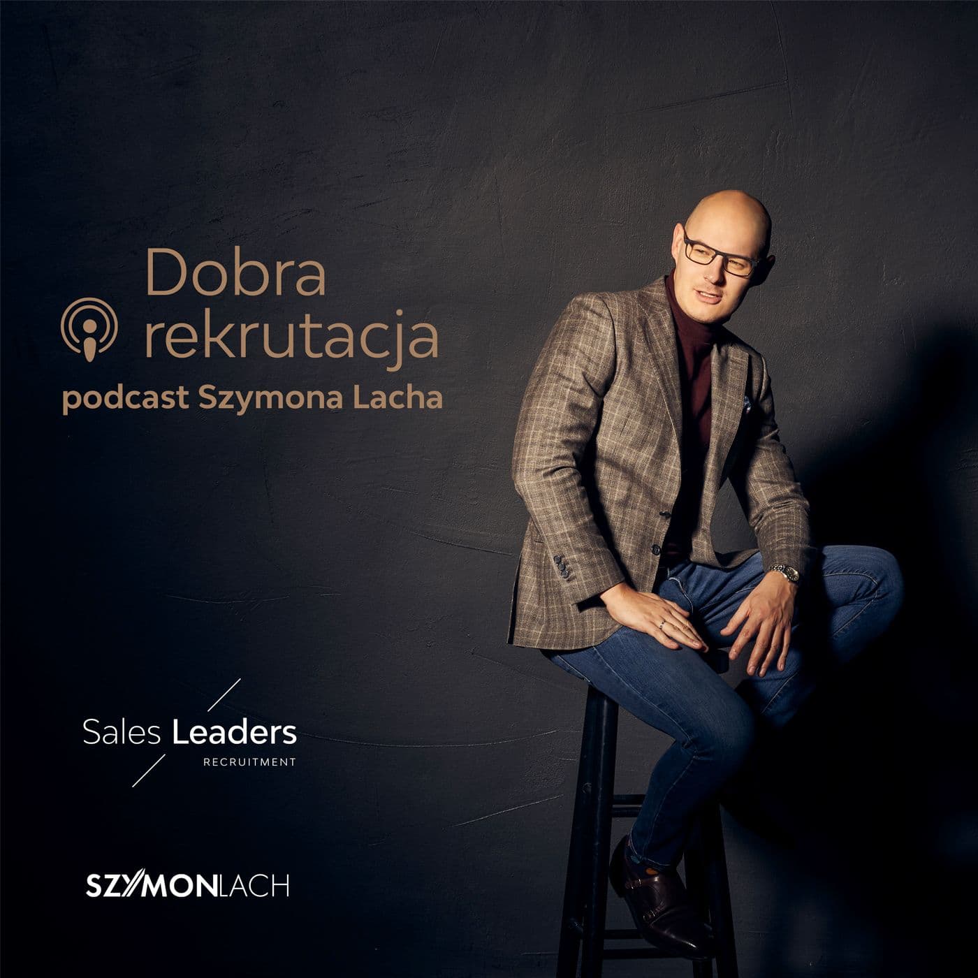 Dobra rekrutacja | Szymon Lach - Podcasty