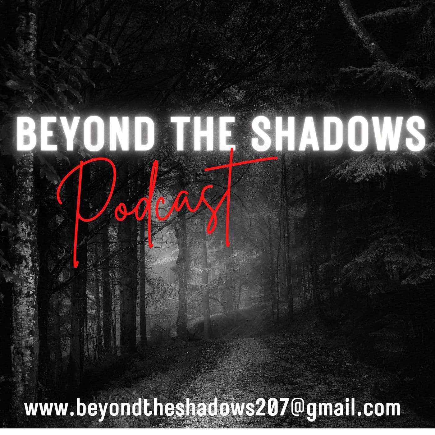 Beyond the Shadows - Podcast