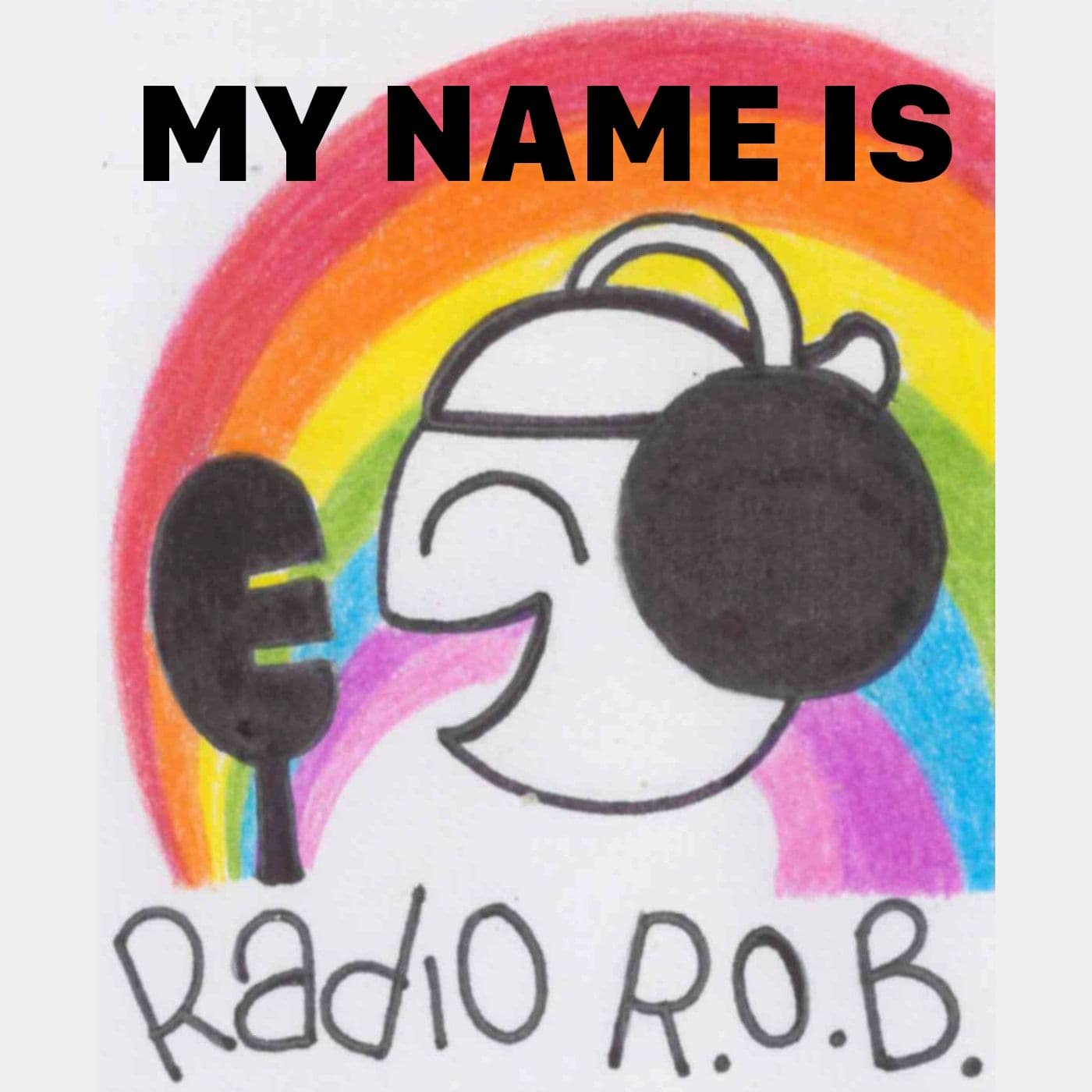 My name is R.O.B. - Podcast