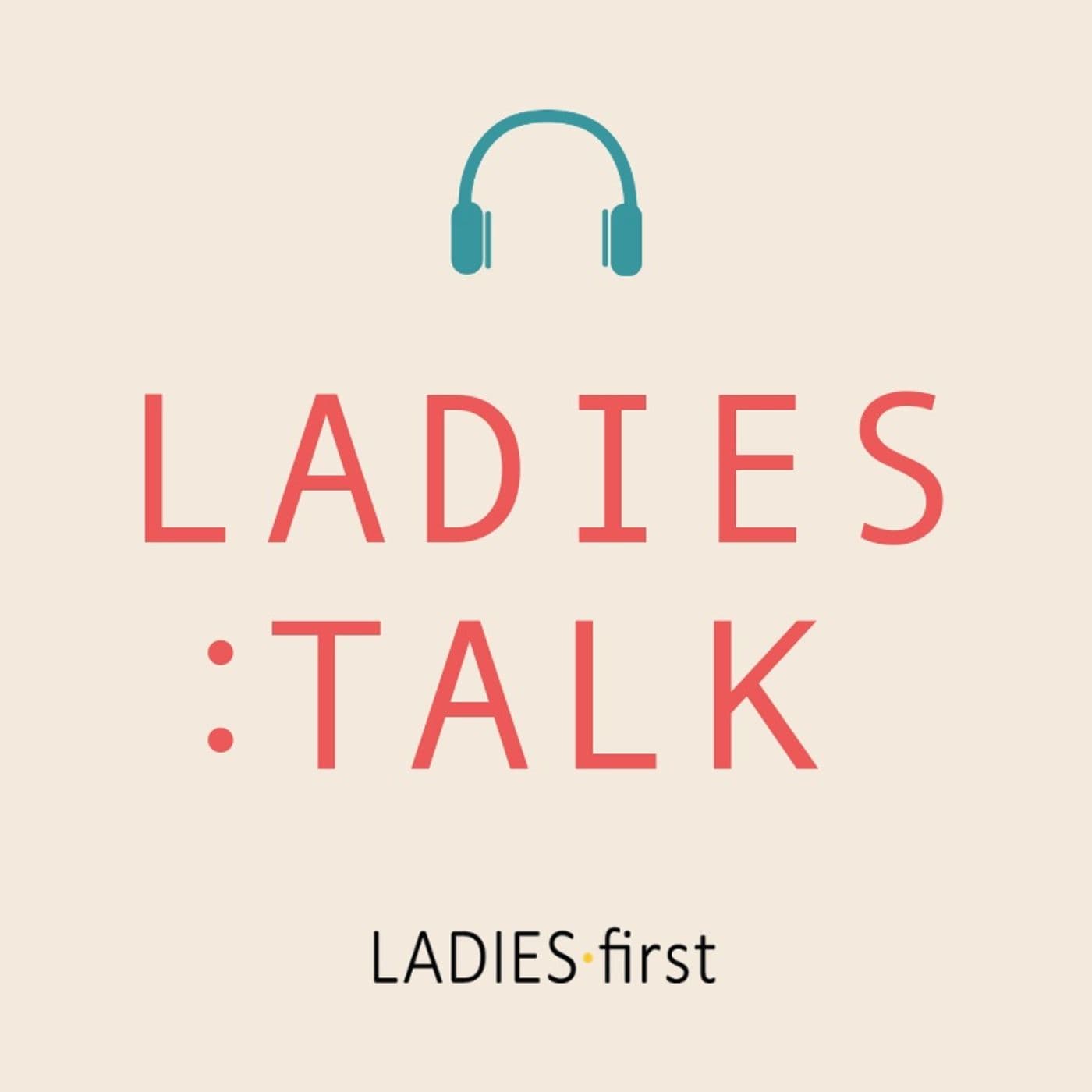 LADIES:TALK - Podcasty