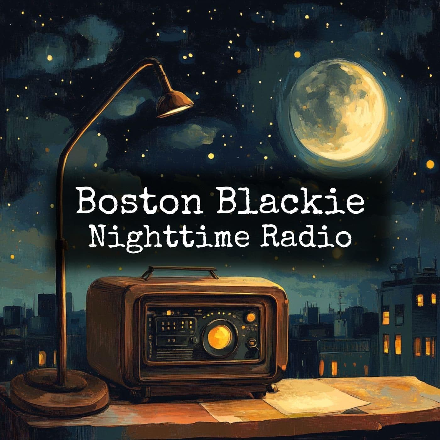 Boston Blackie - Nighttime Radio