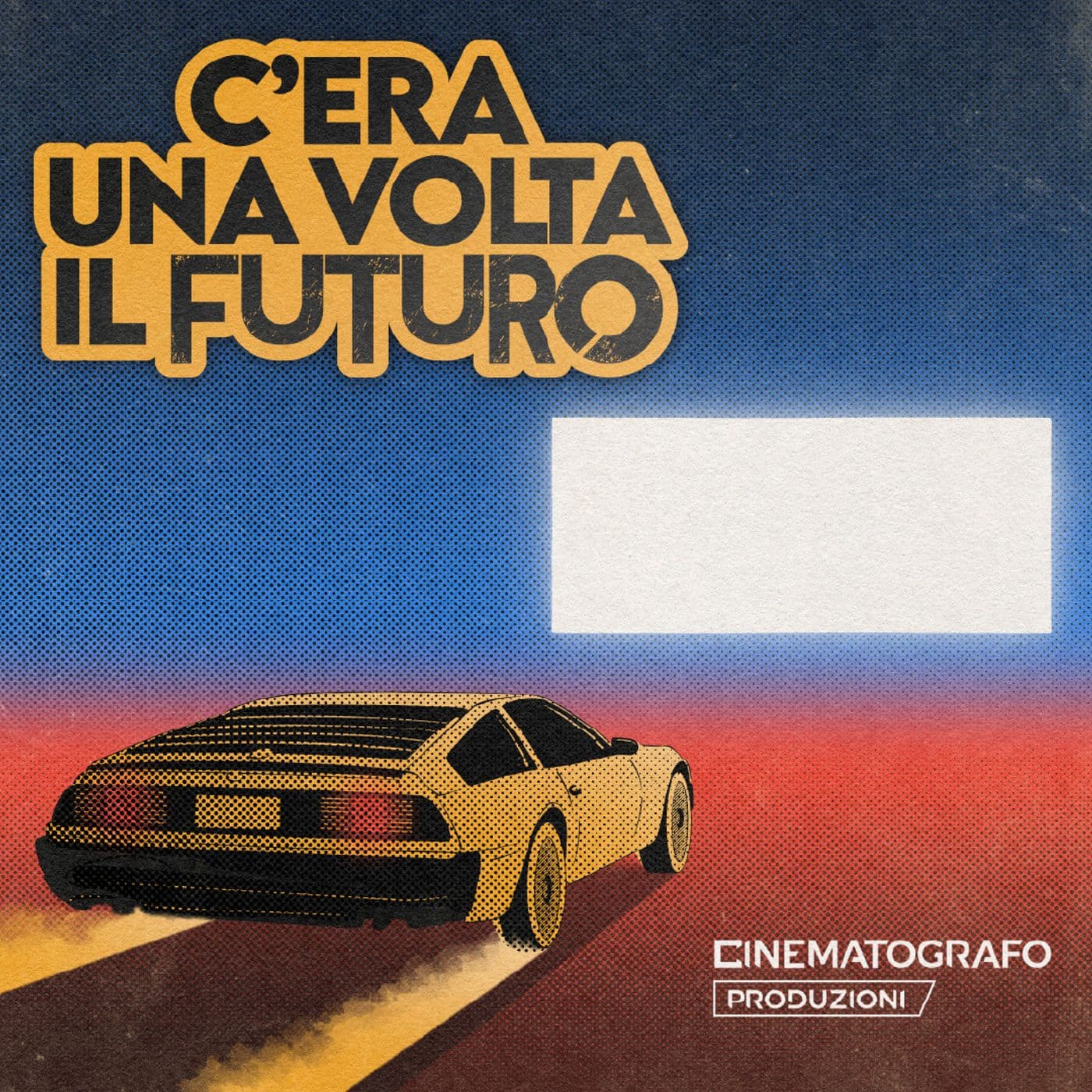 C'era una volta il futuro - Podcasts