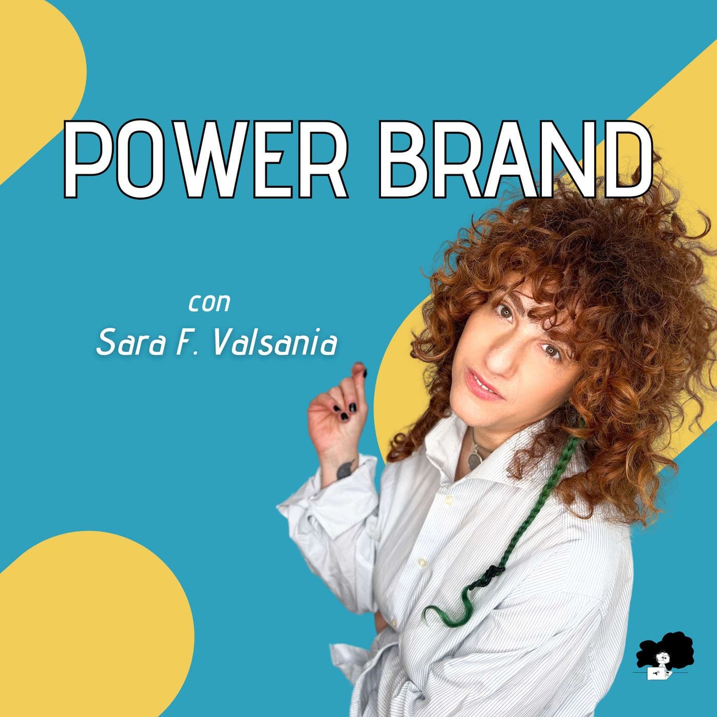 Power Brand con Sara Valsania - Podcasts