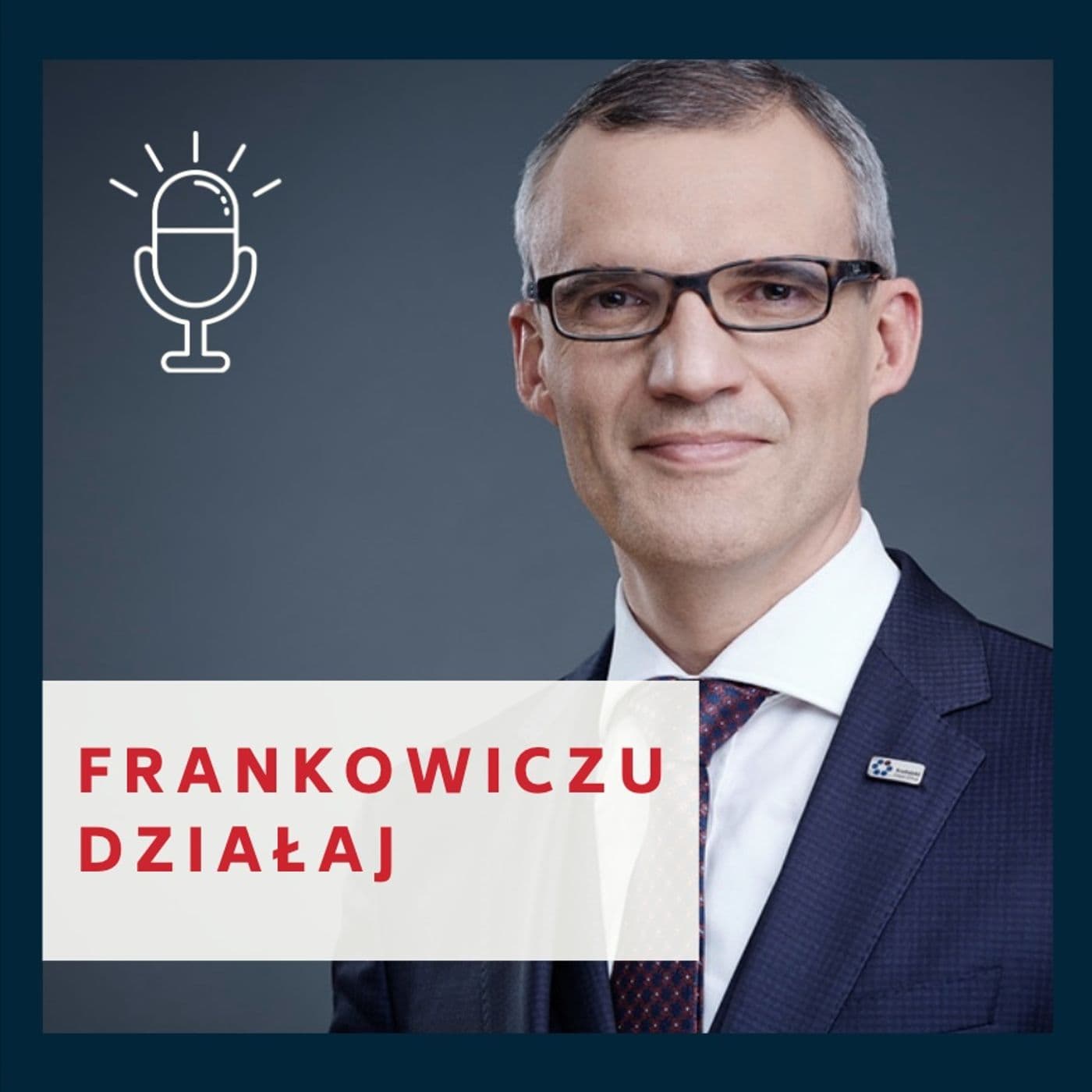 Frankowiczu Działaj - Podcasty