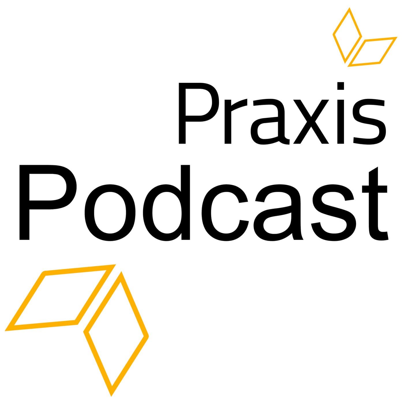 Praxis Podcast - Podcasts
