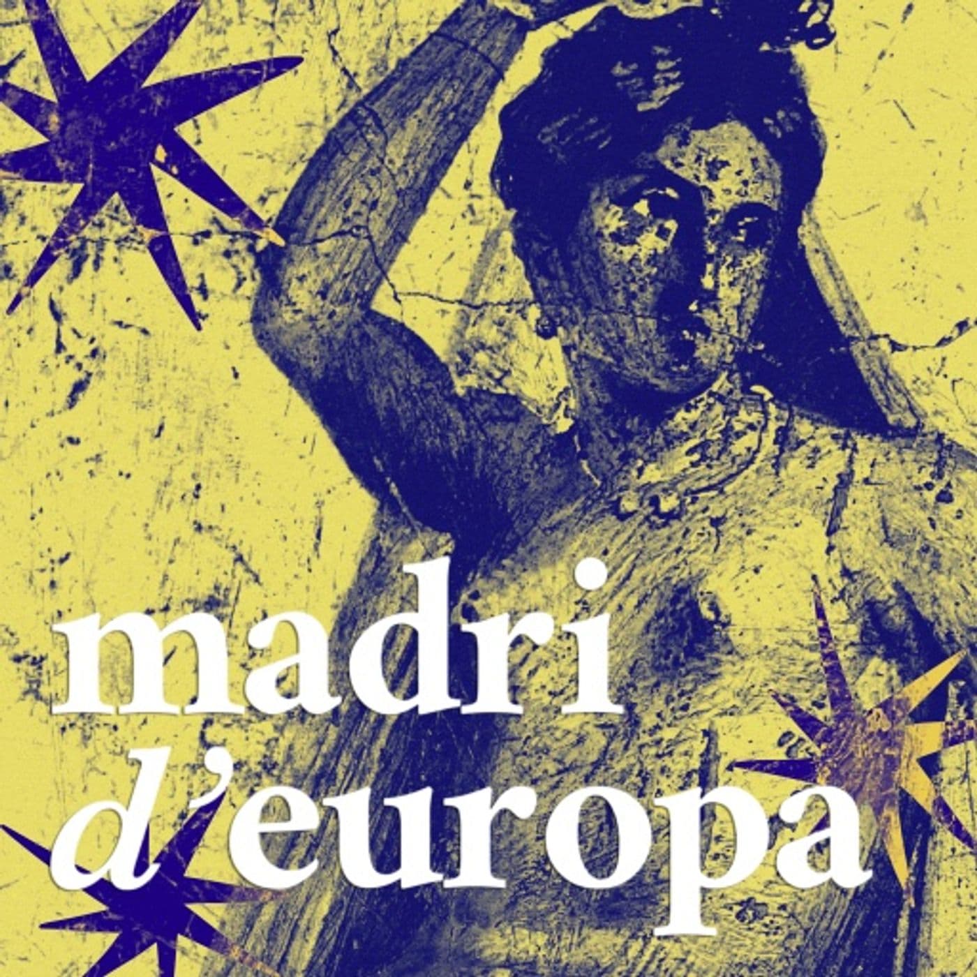Madri d'Europa - Podcast