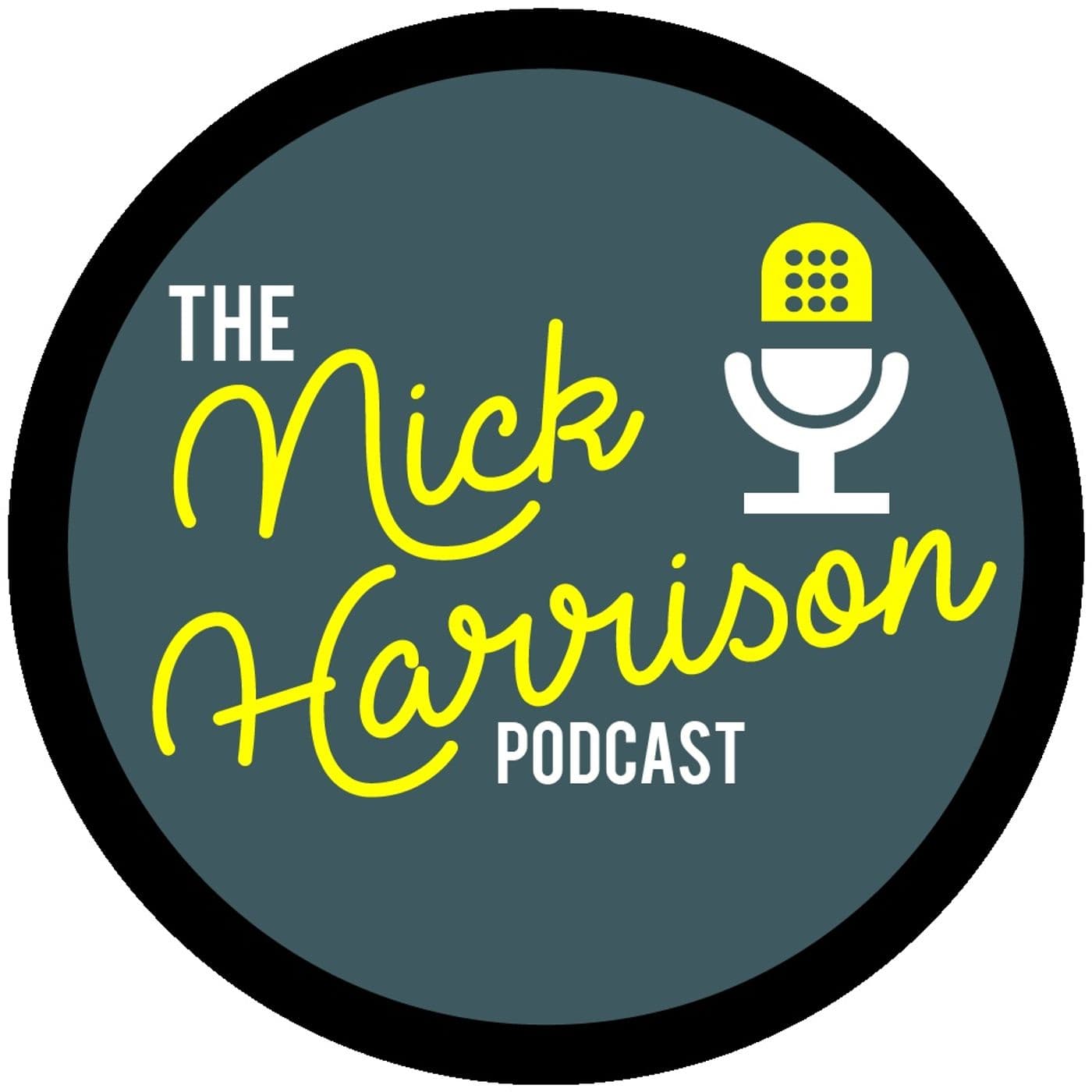 The Nick Harrison Podcast - Podcasts