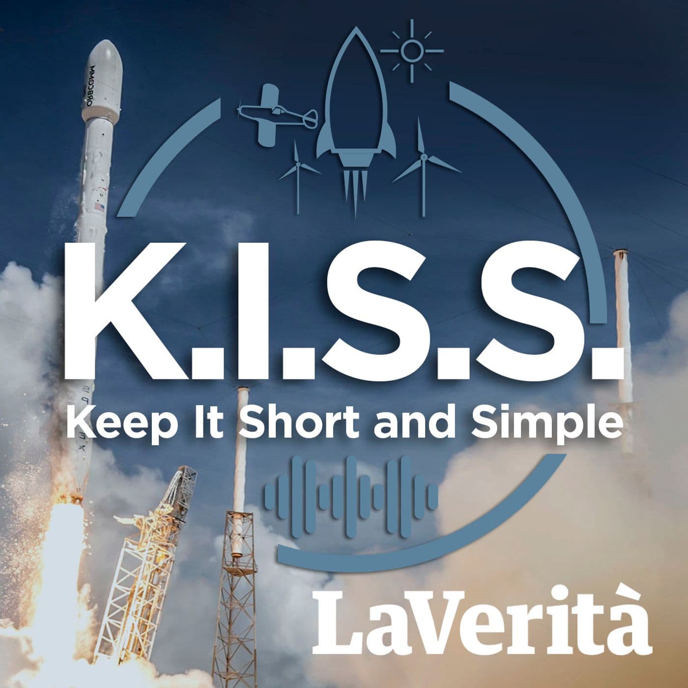 La Verità - K.I.S.S. - Keep It Short and Simple - Podcast