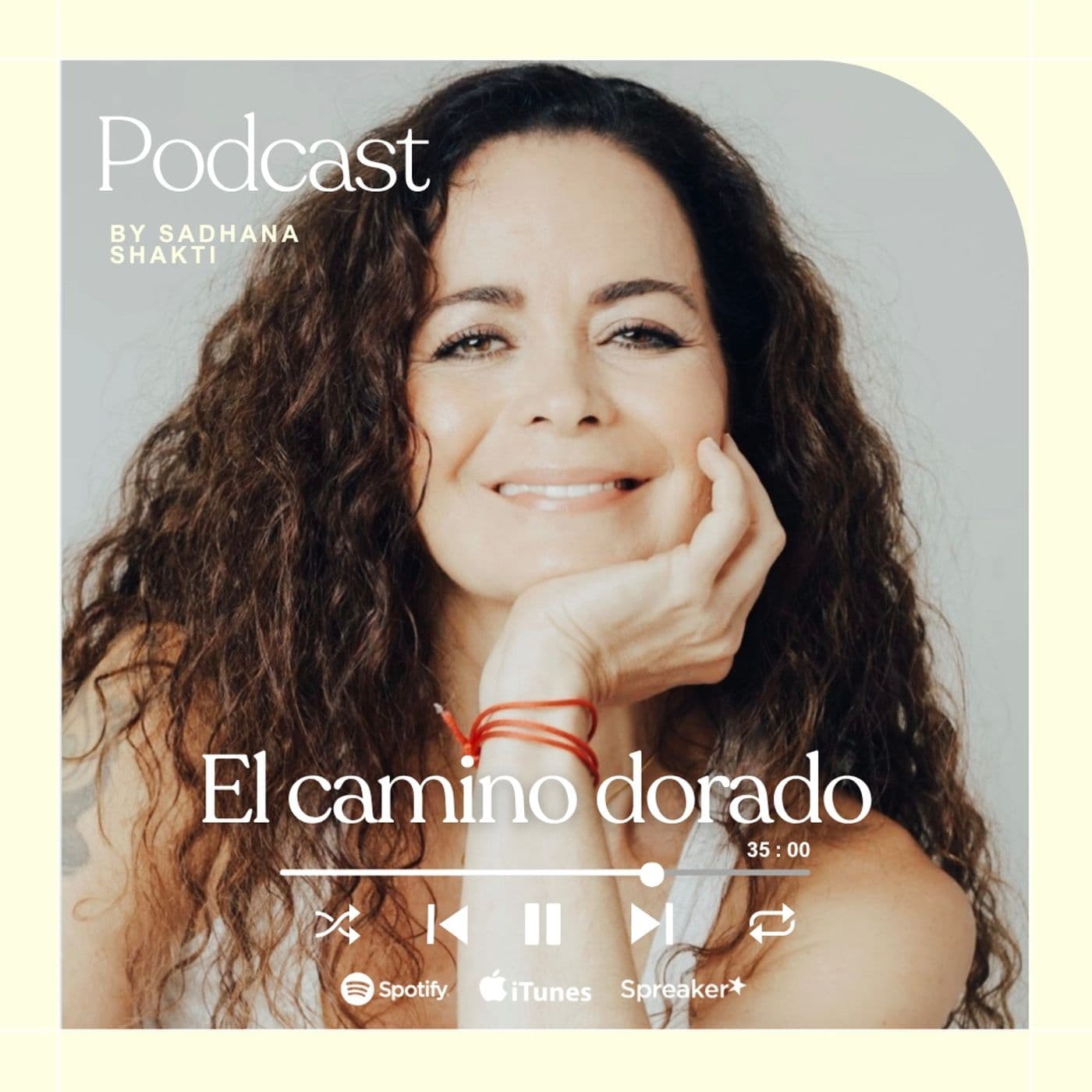 El Camino Dorado By Sadhana Shakti - Podcasts