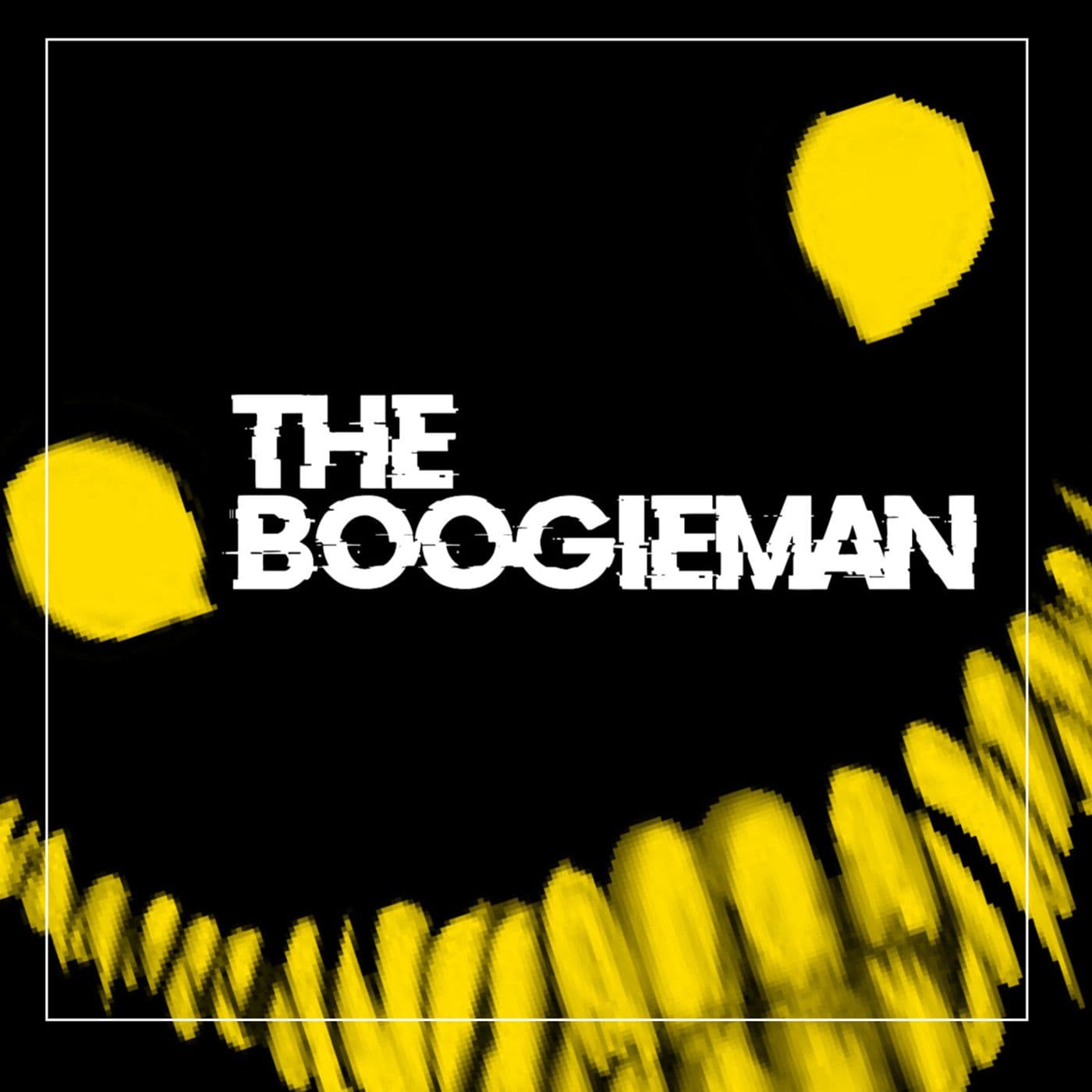 The Boogieman