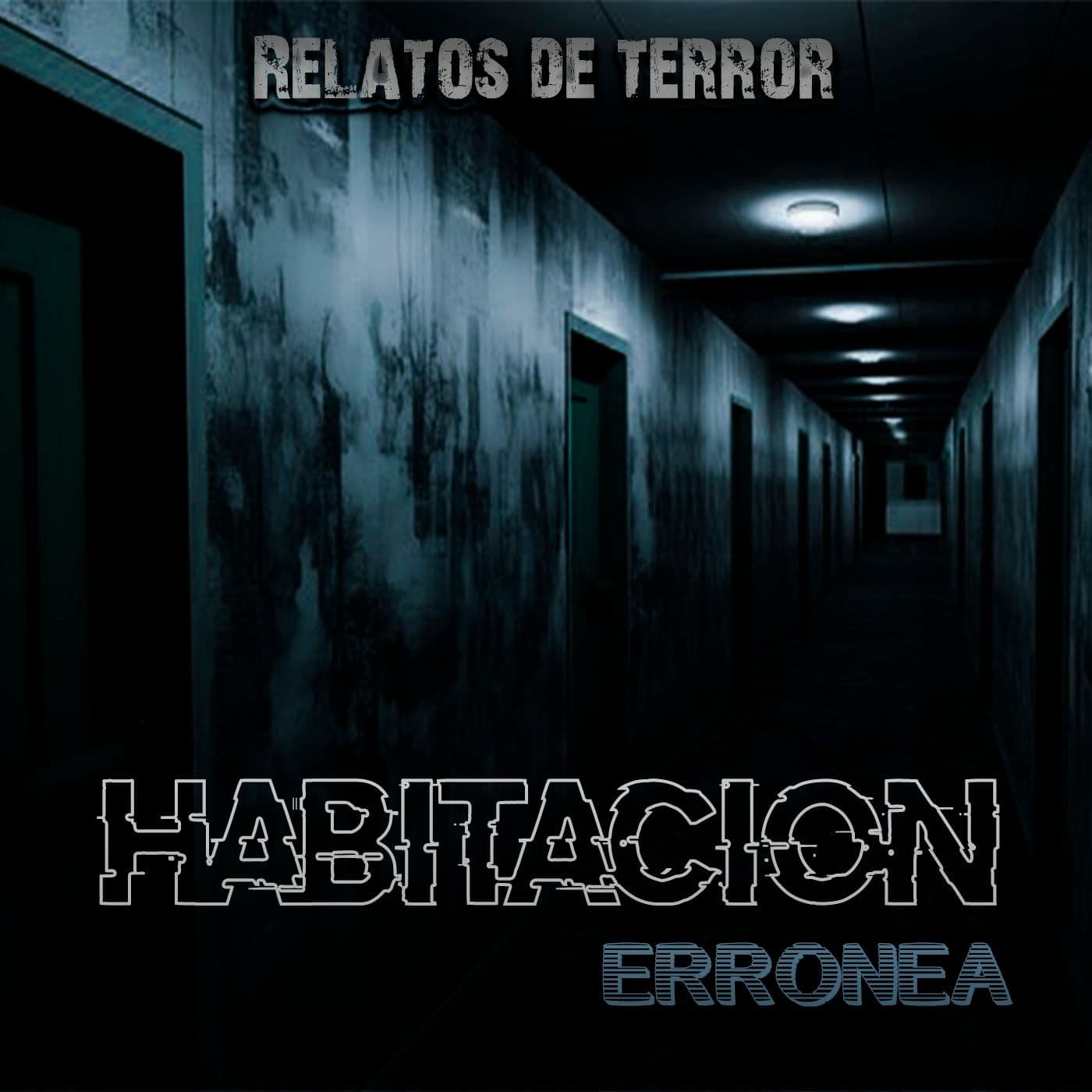 Habitacion Erronea - Podcasts