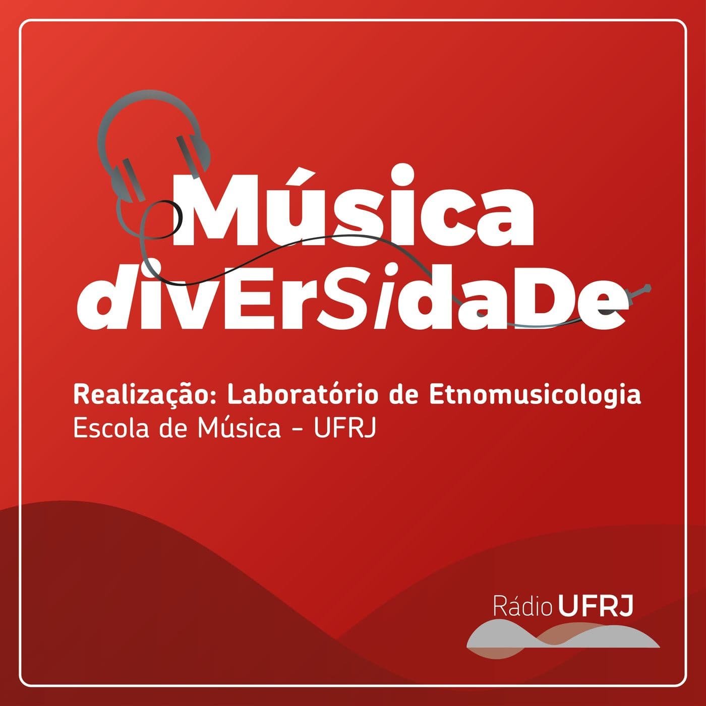 Rádio UFRJ - Música e Diversidade - Podcasts