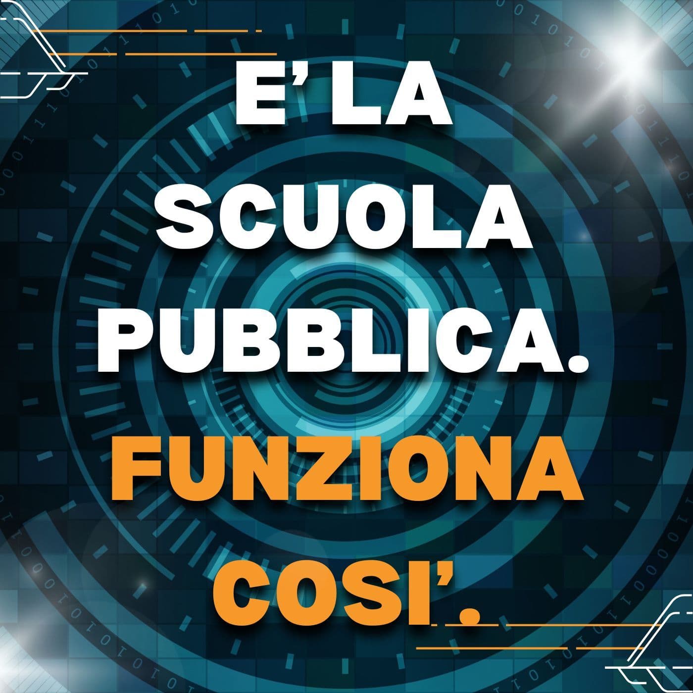E' la scuola pubblica. Funziona così. - Podcast