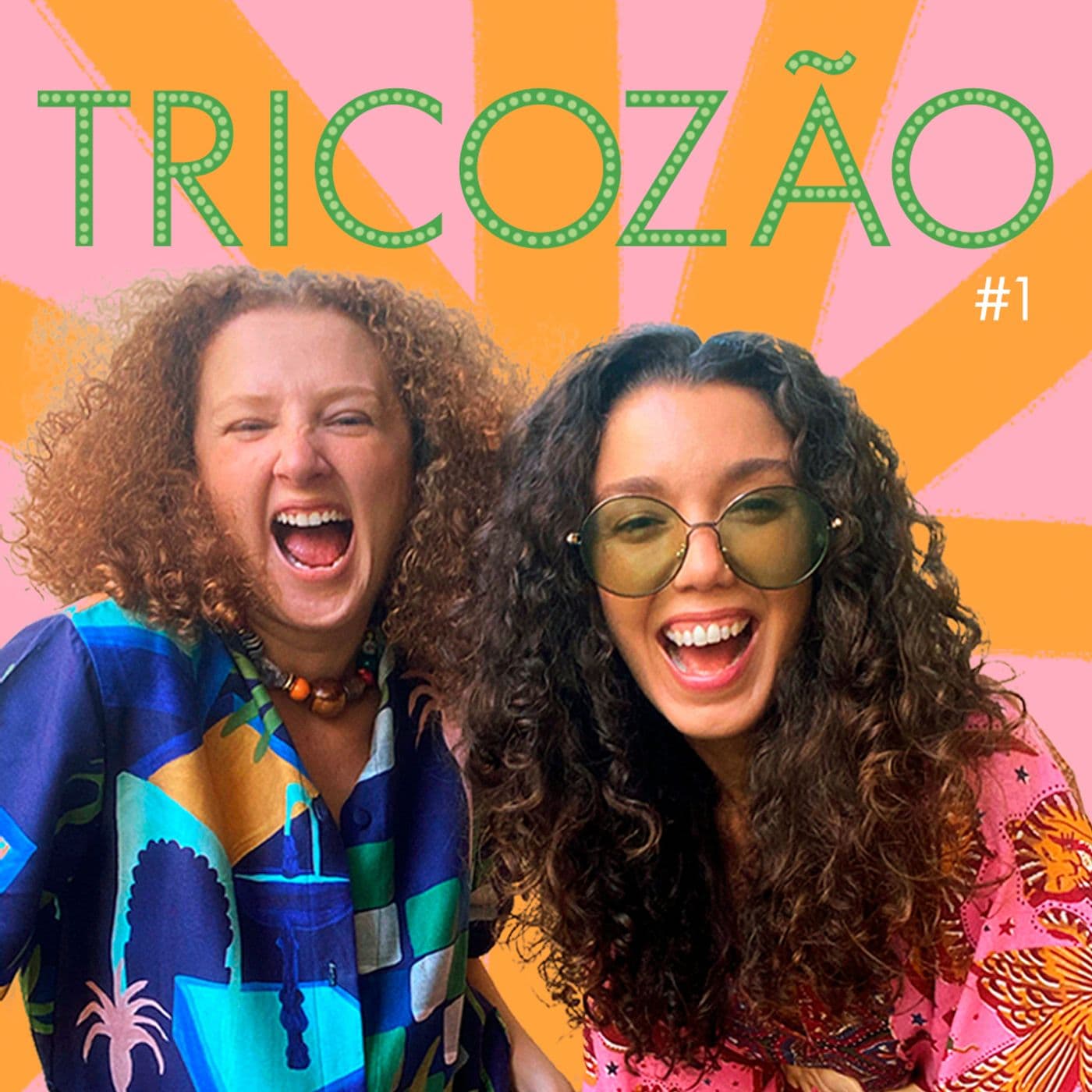Tricozão - Podcasts