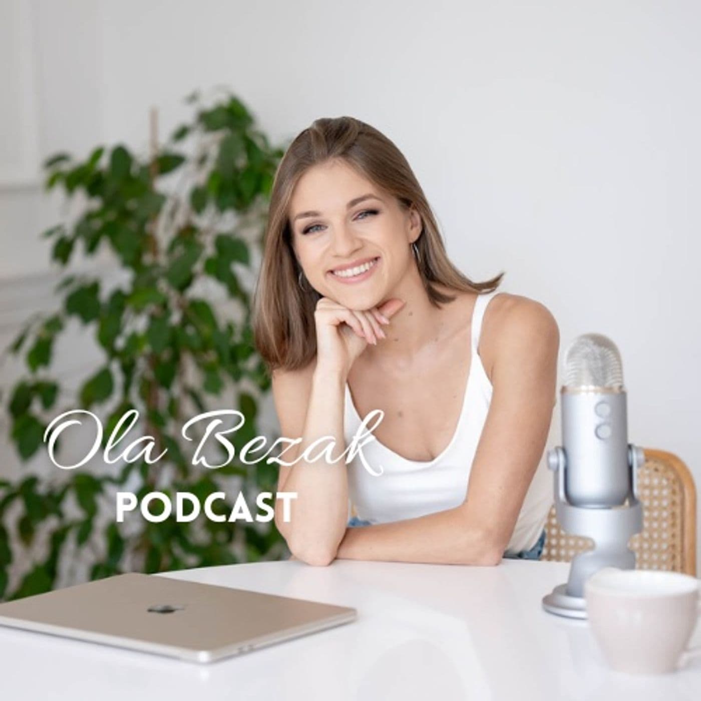 Ola Bezak Podcast - Podcasts